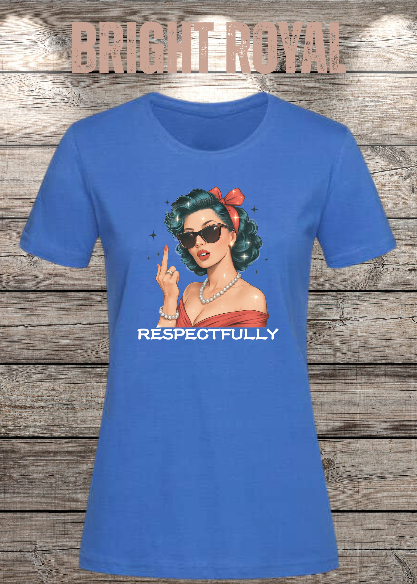 Respectfully - Sass Damen T-Shirt mit Spruch