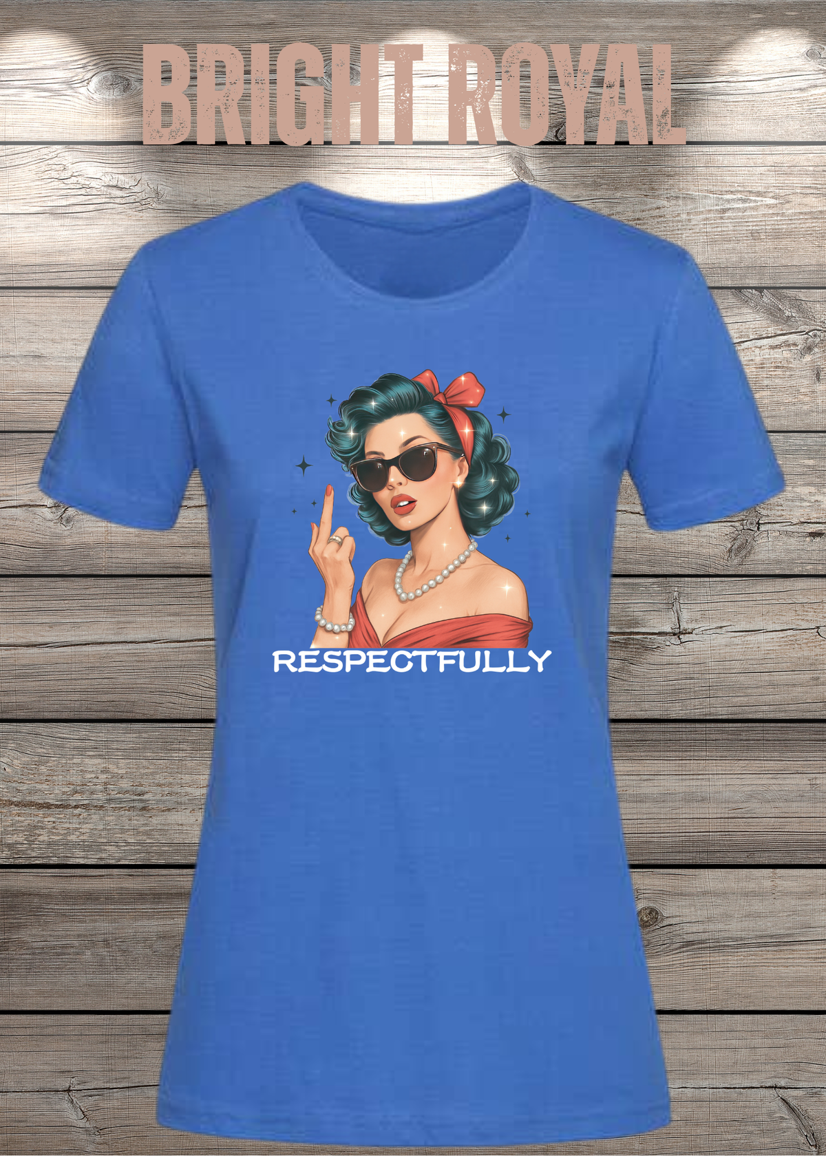 Respectfully – Sass Damen T-Shirt mit Spruch in Bright Royal.