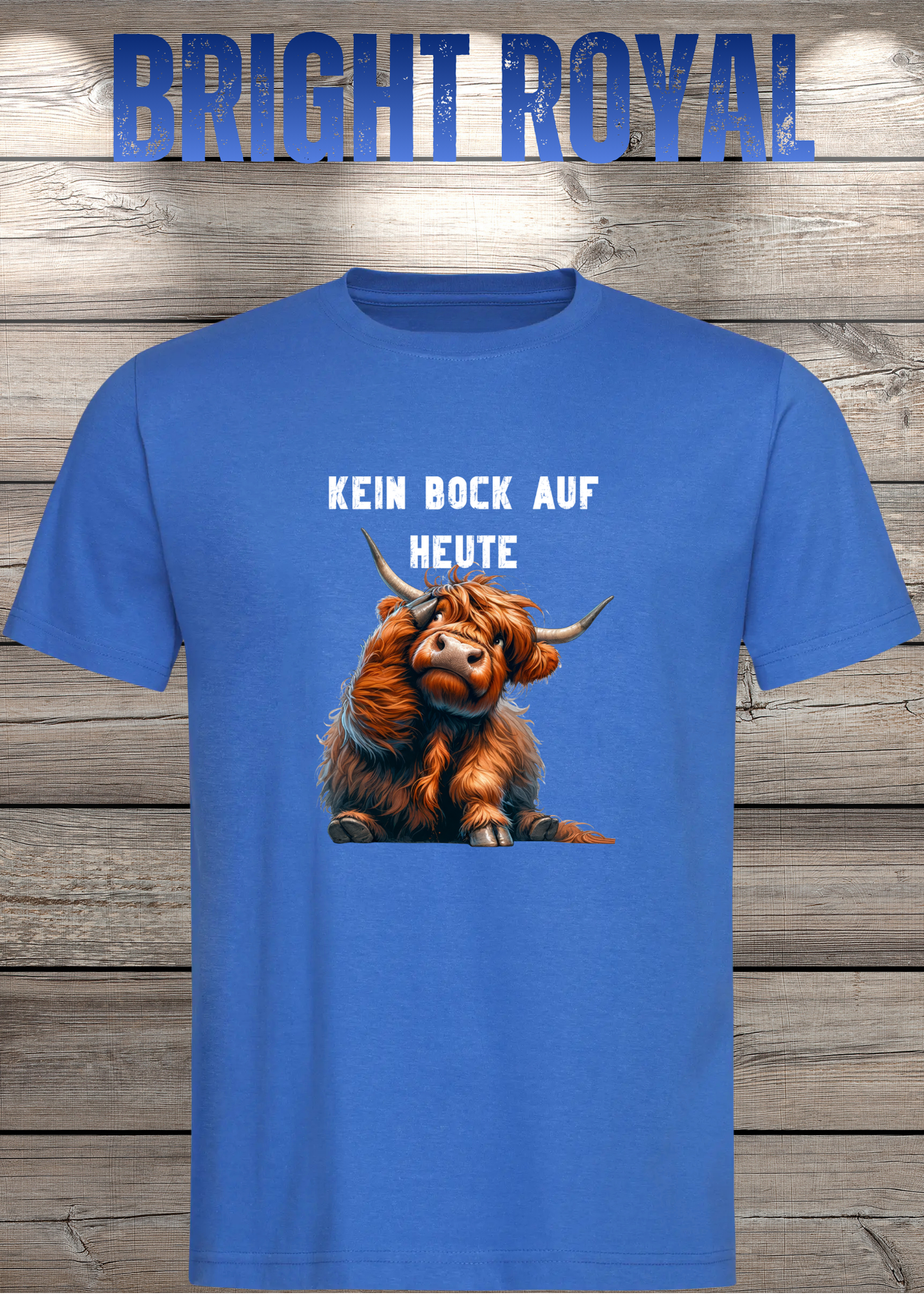 Highland Kuh Unisex T-Shirt Kein Bock auf heute - Montags-Mood