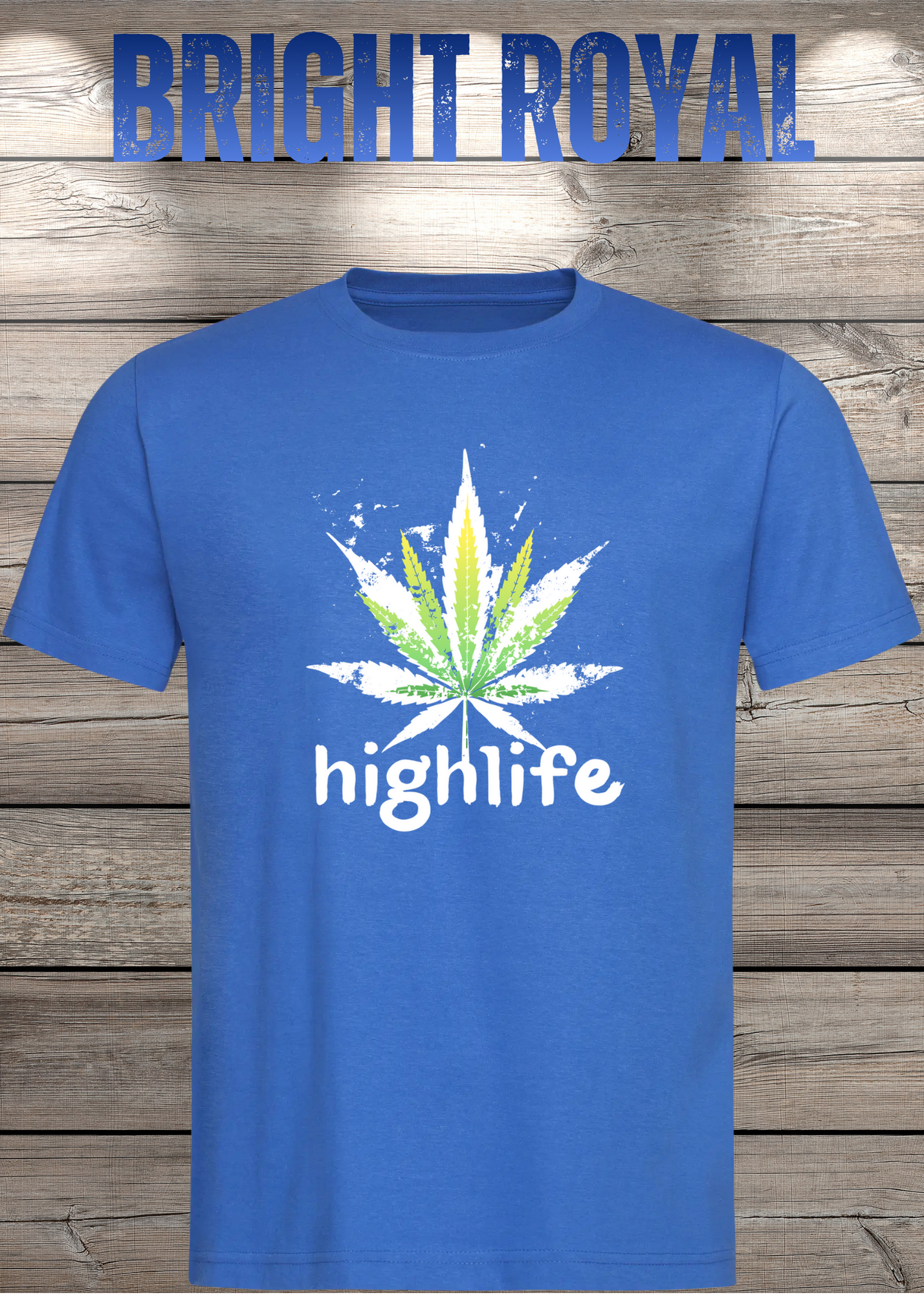 T-Shirt Highlife High Life - Marihuana Blatt Geschenkidee - Statement Unisex