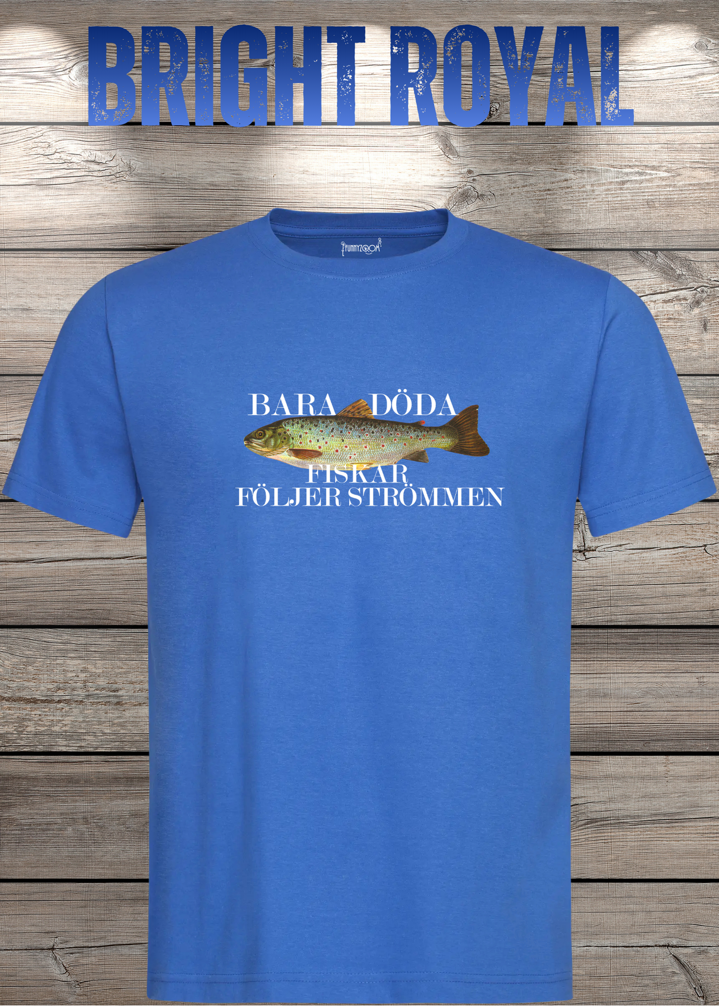T-Shirt 'Bara Döda Fiskar Följer Strömmen' - Schwedischer Spruch Geschenk Unisex