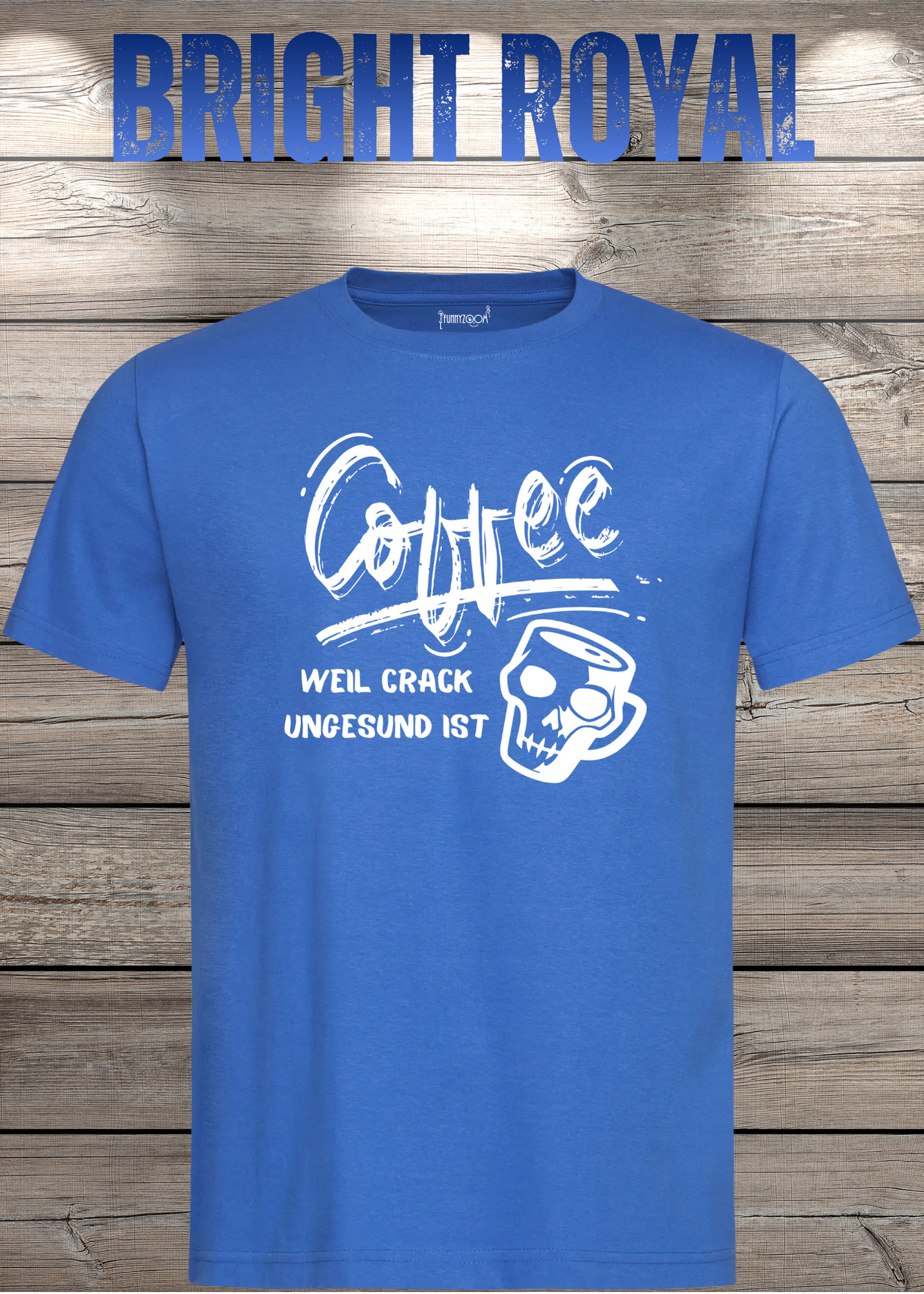 T-Shirt Coffee weil Crack ungesund ist Lustige Kaffee Sprüche Geschenkidee Geburtstag viele Farben Unisex