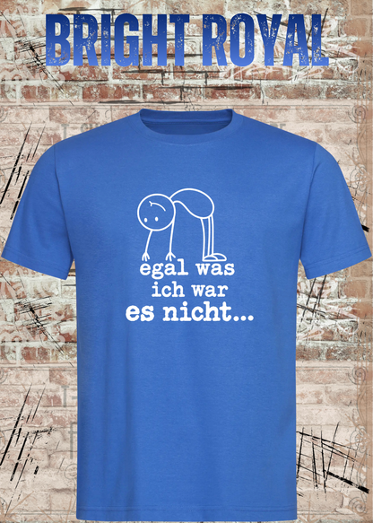 Egal was ich war – es nicht | Lustiges Sarkasmus T-Shirt | FunnyZoom