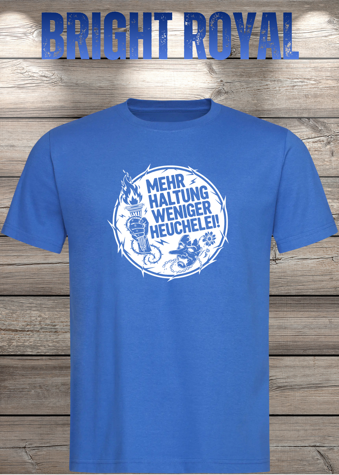 Unisex T-Shirt Mehr Haltung weniger Heuchelei