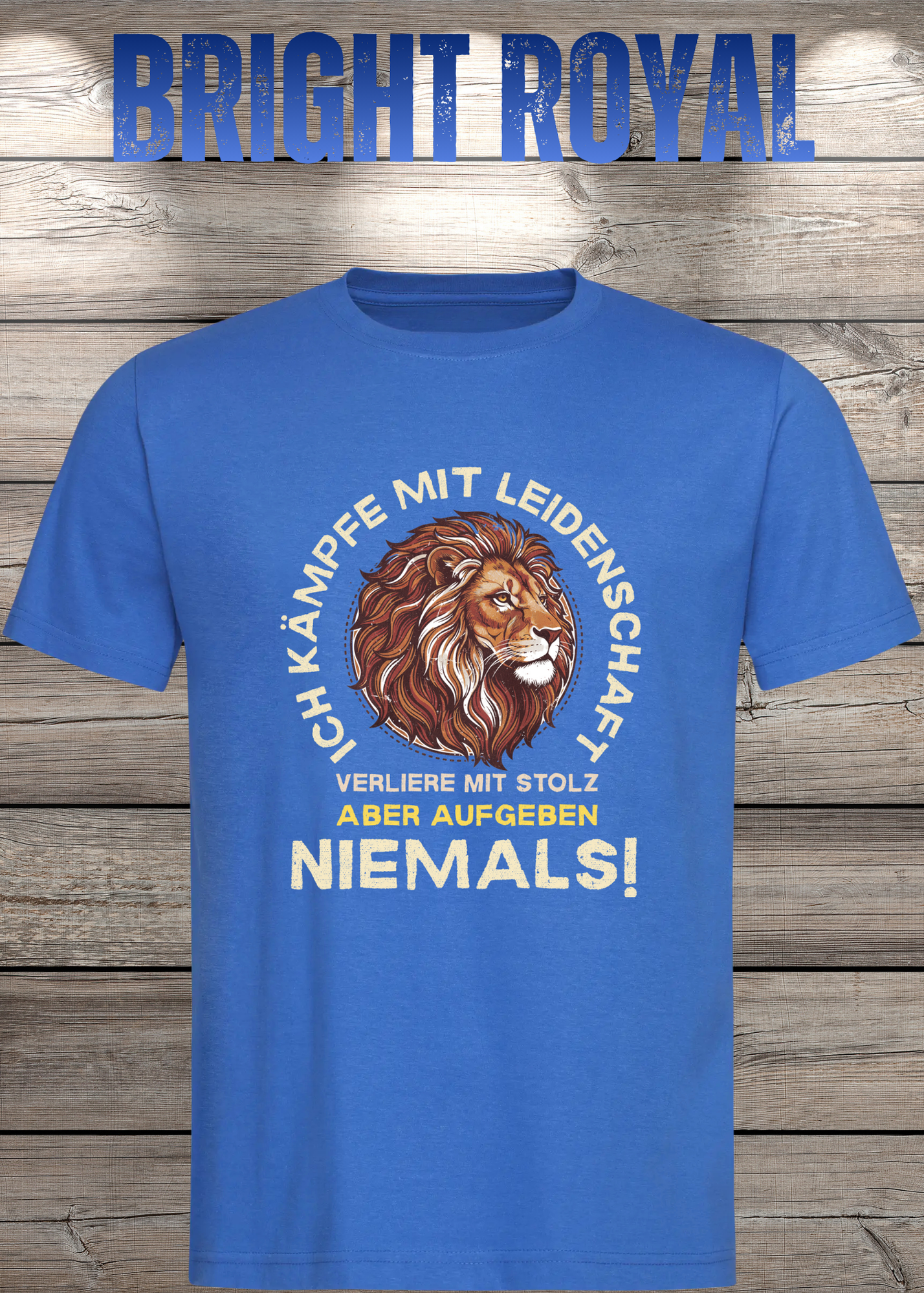 T-Shirt 'Ich kämpfe mit Leidenschaft verliere mit Stolz aber aufgeben niemals' - Motivations-Shirt