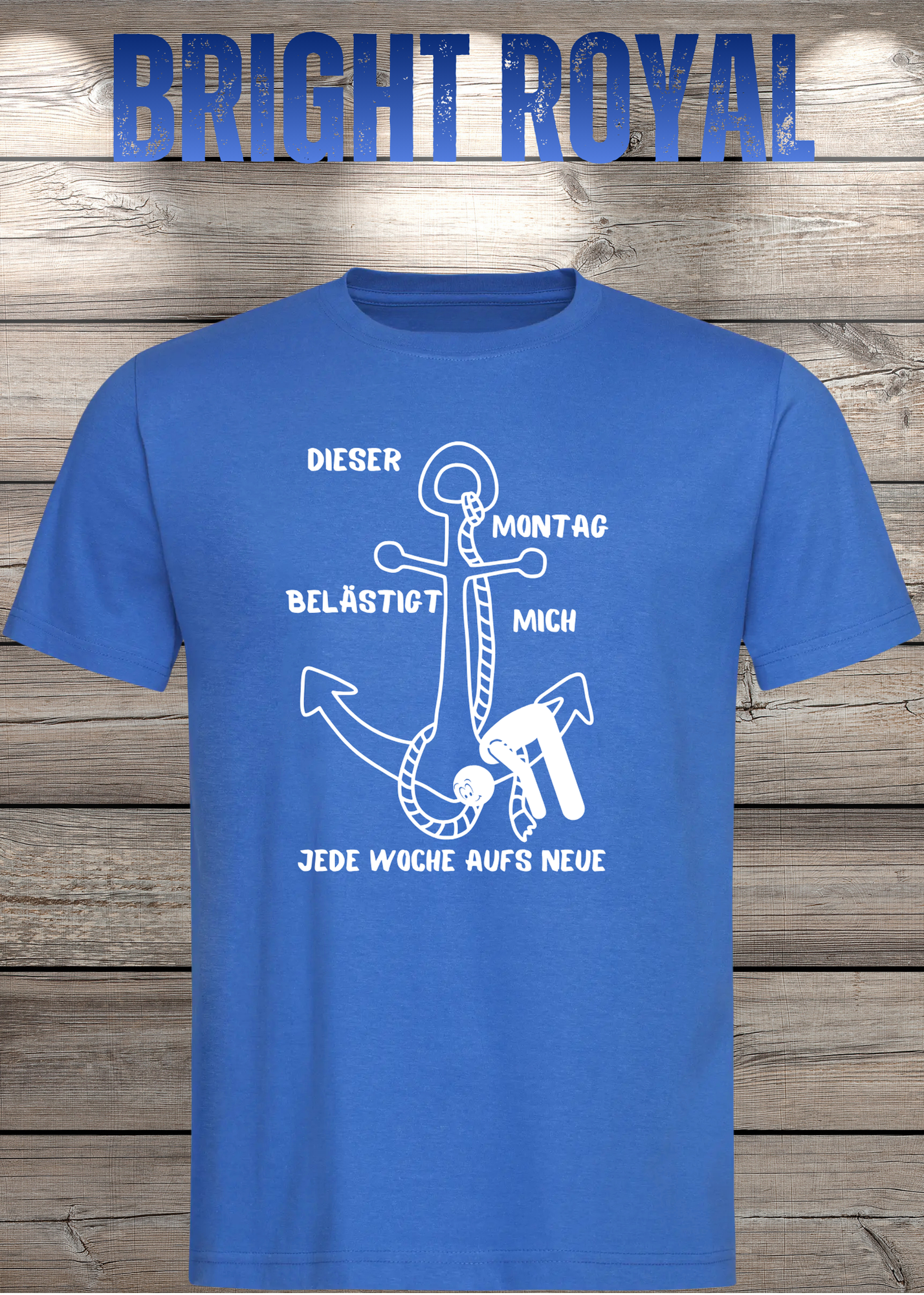 Unisex T-Shirt 'Dieser Montag belästigt mich immer wieder aufs Neue' - Witziges Anti-Montag Shirt