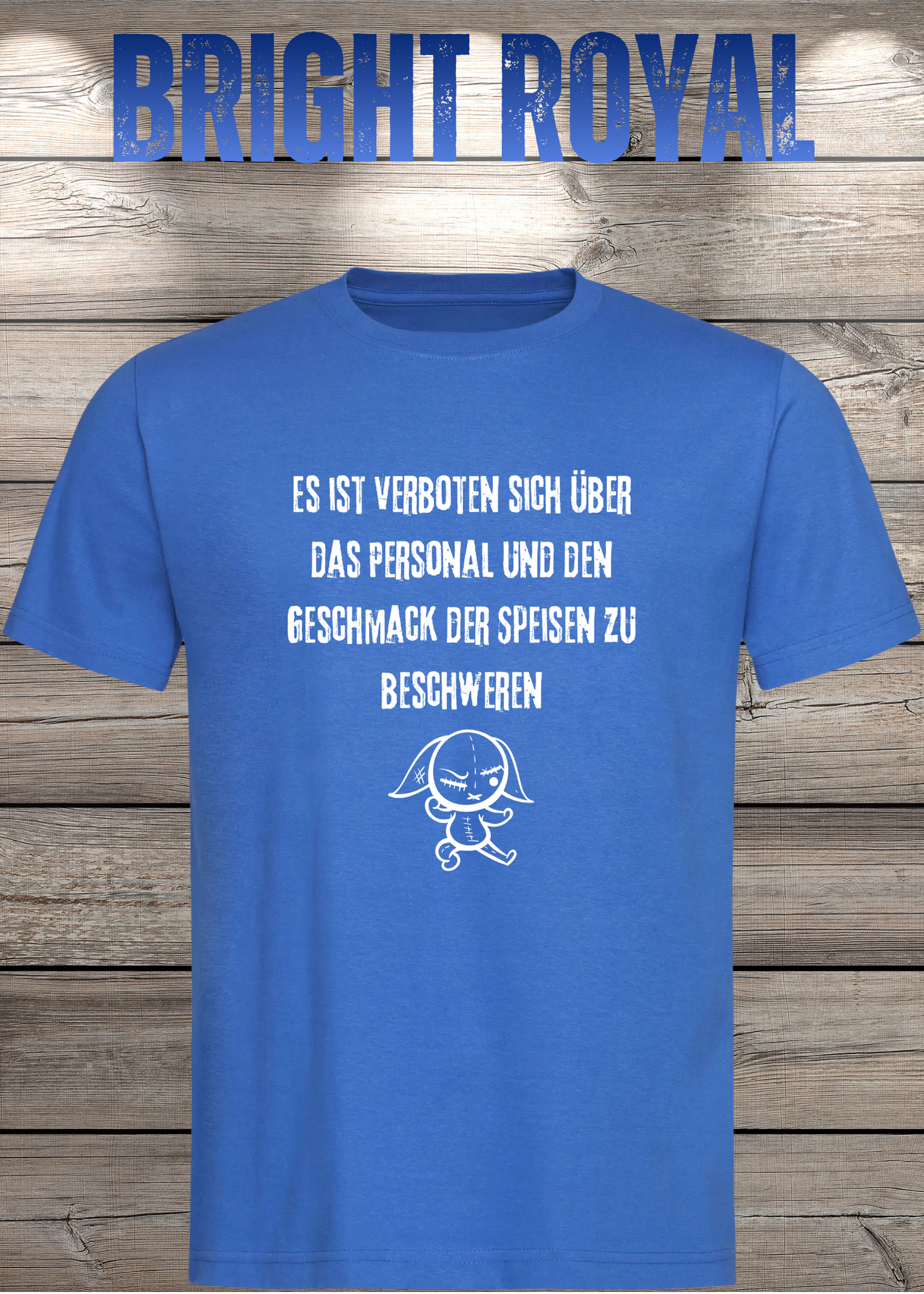 Unisex T-Shirt 'Es ist verboten sich über das Personal und den Geschmack der Speisen zu beschweren' - Witziges Gastronomie-Shirt