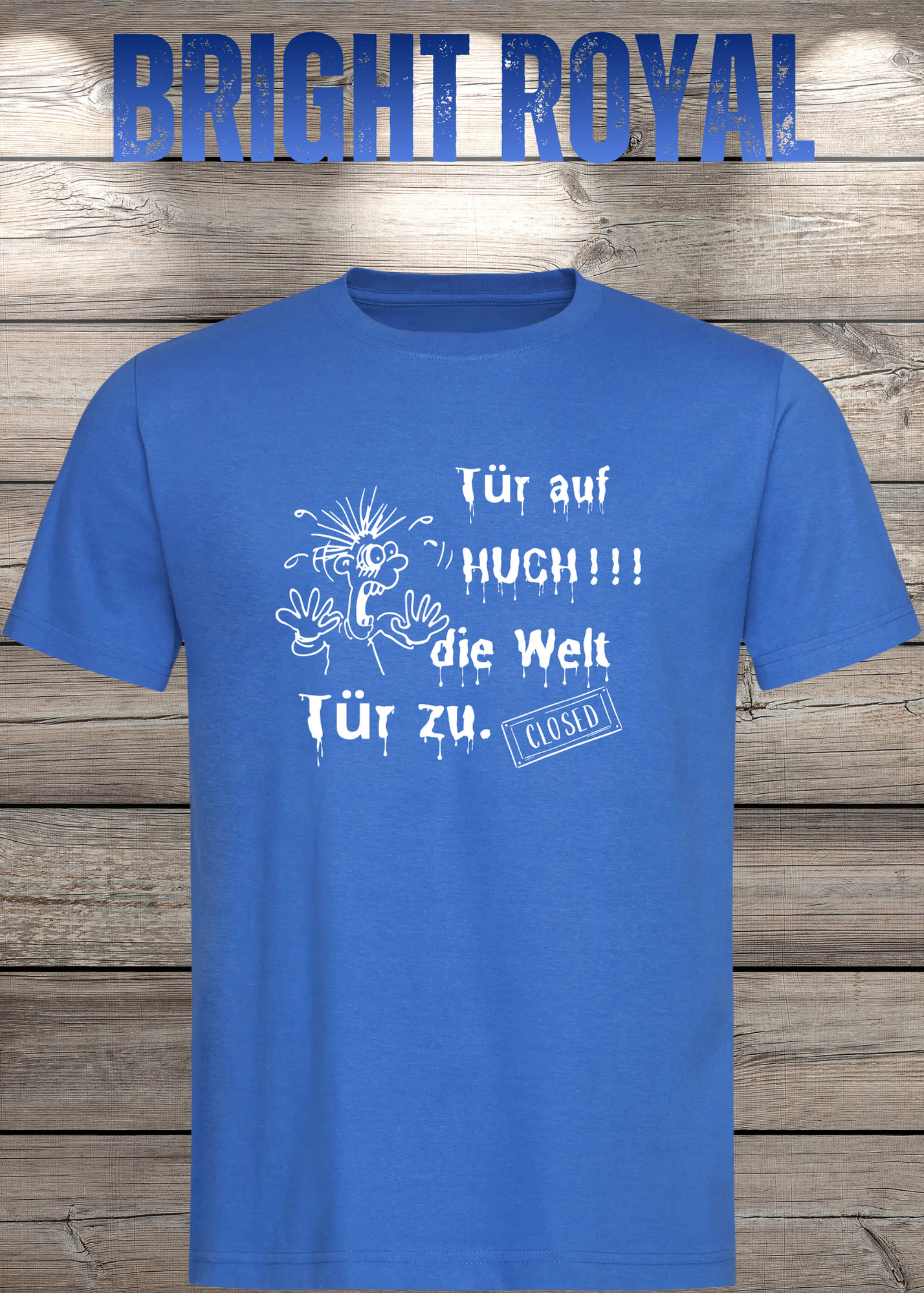 T-Shirt 'Tür auf huch die Welt Tür zu' - Witziges Spruch-Shirt für Introvertierte