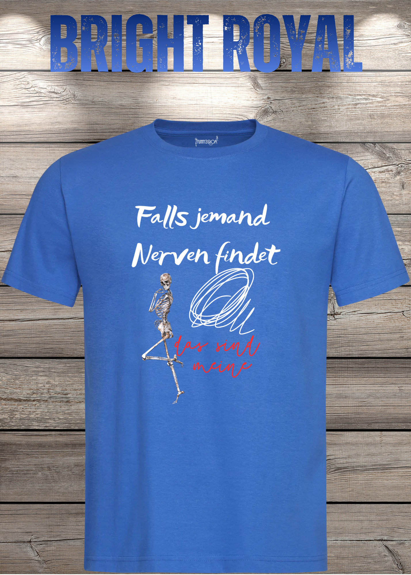 T-Shirt 'Falls jemand Nerven findet das sind meine' - Witziges Geschenk Unisex
