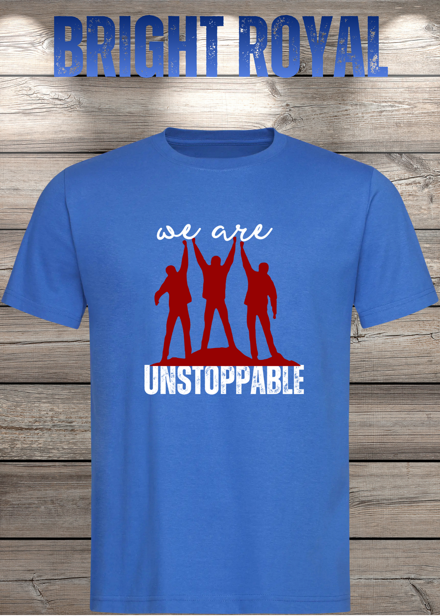 T-Shirt 'We are unstoppable' - Motivations Team-Shirt für Unaufhaltsame