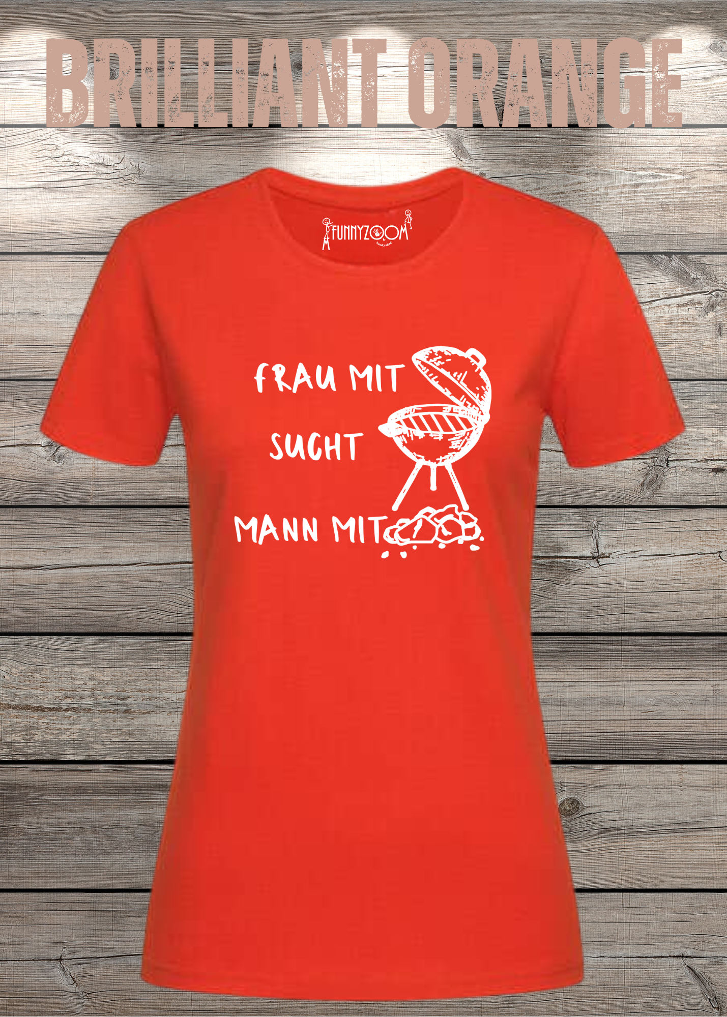 Damen T-Shirt 'Frau mit Grill sucht Mann mit Kohle' Witziges Geschenk