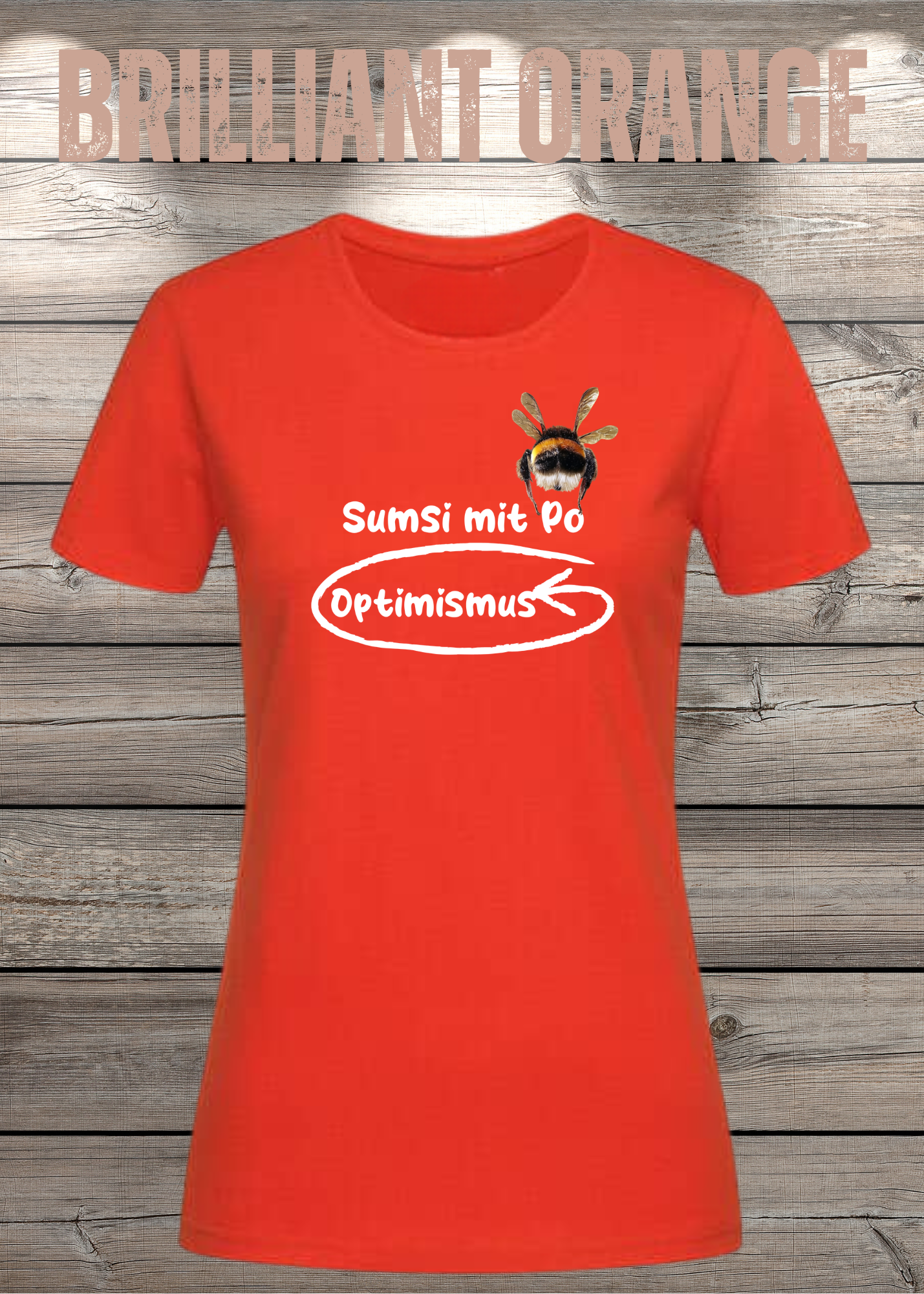 Damen T-Shirt Sumsi mit Po heißt umgekehrt Optimismus - Lustiges Wortspiel Shirt