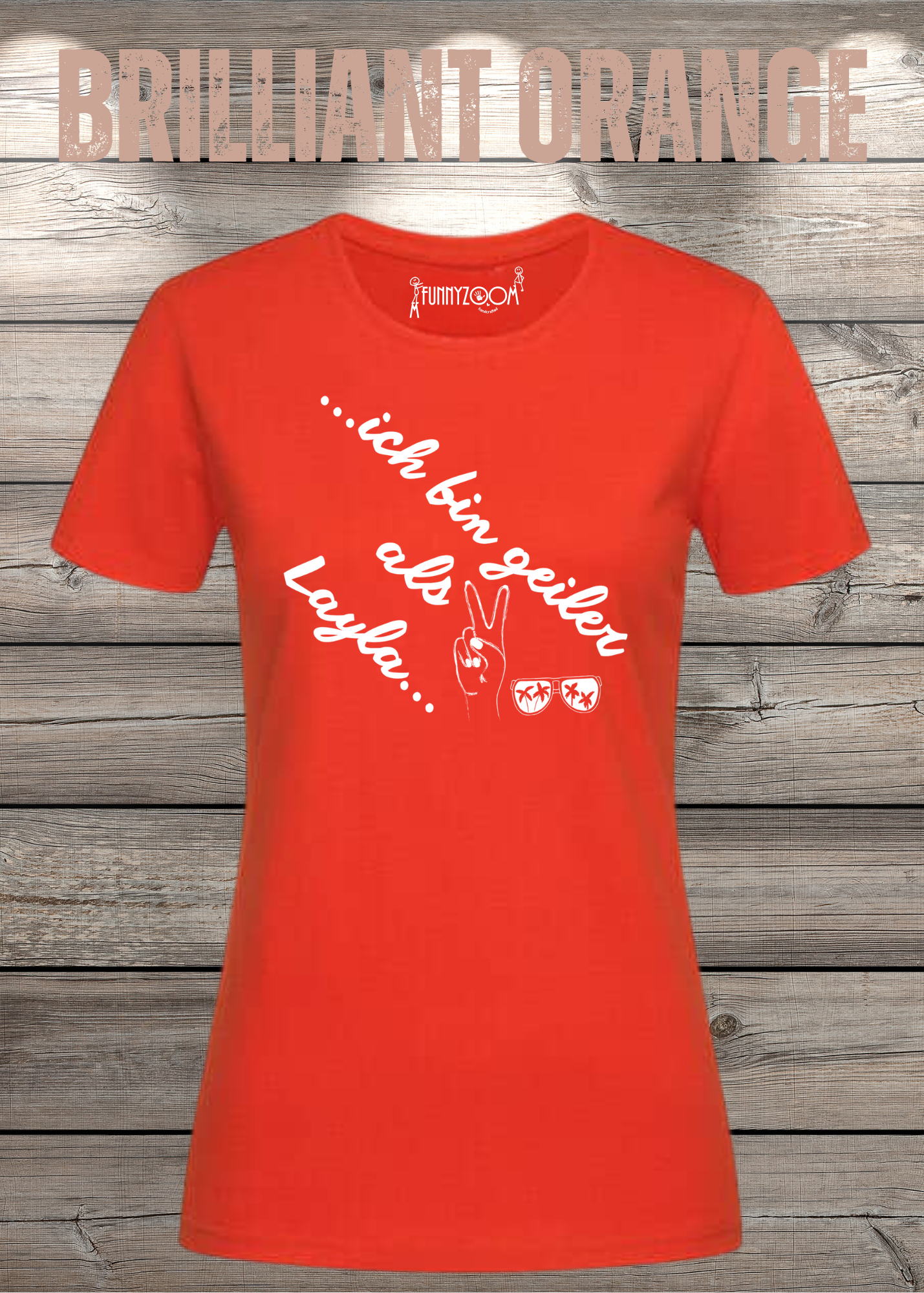 Damen T-Shirt 'Ich bin geiler als Layla' - Witziges Geschenk Selbstbewusstsein