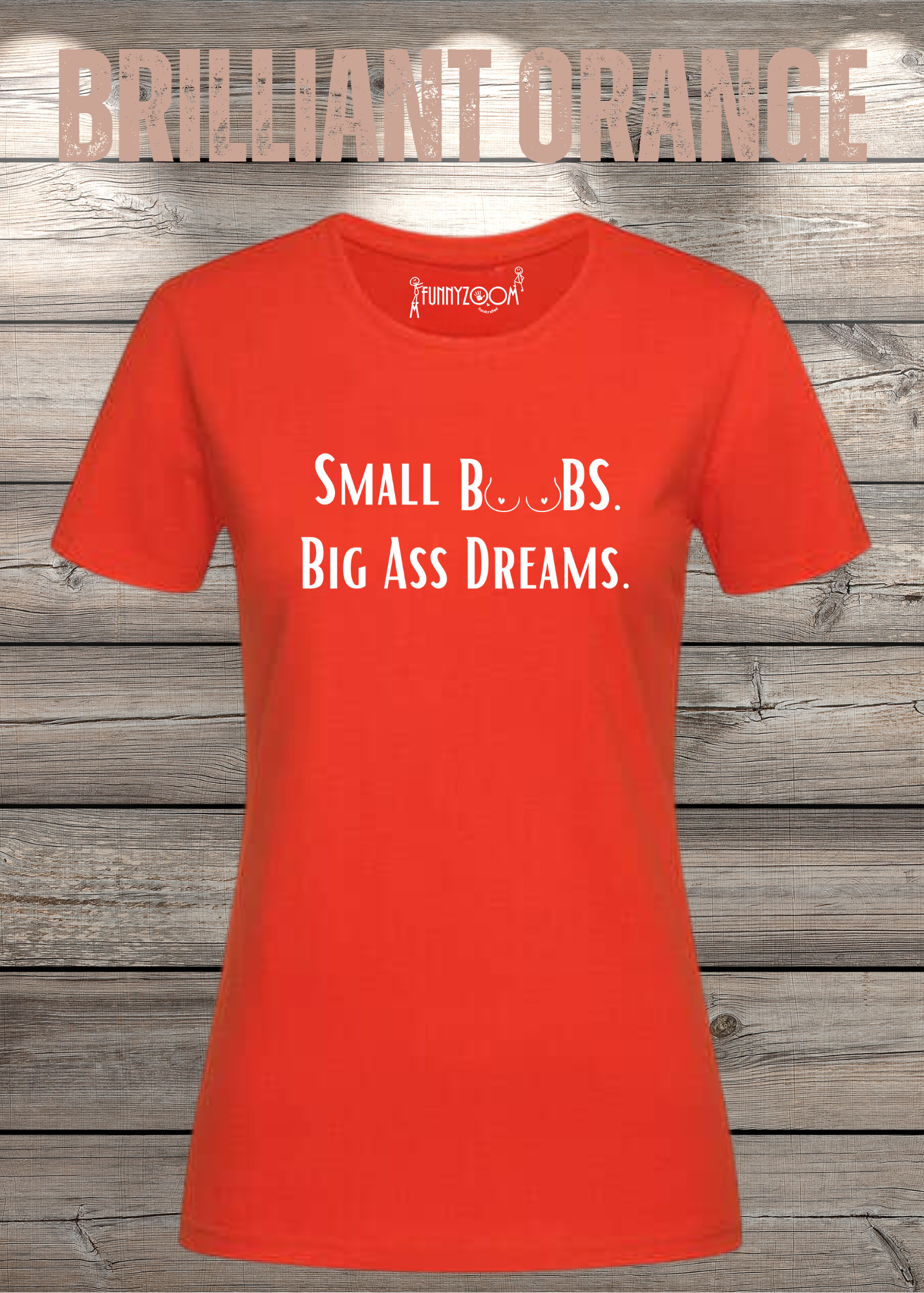 Damen T-Shirt Small Boobs big Ass Dreams - Lustige Sprüche - Geschenkidee T-Shirt - Freizeit T-Shirt - In vielen Farben und Größen