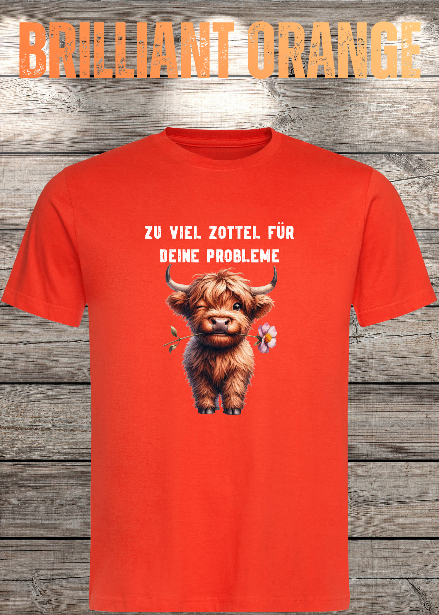 Highland Kuh Unisex T-Shirt - Zu viel Zottel für Deine Probleme!
