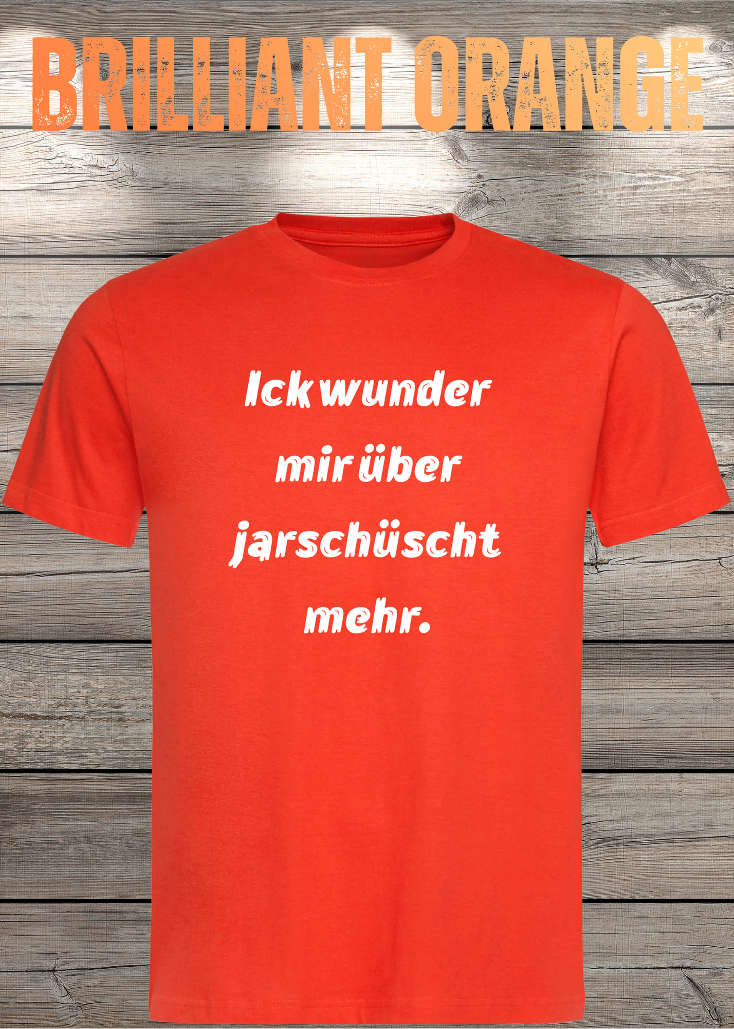 Ick wunder mich über jarnüscht mehr T-Shirt - Lustige Sprüche Geschenkidee - Freizeit Unisex viele Farben