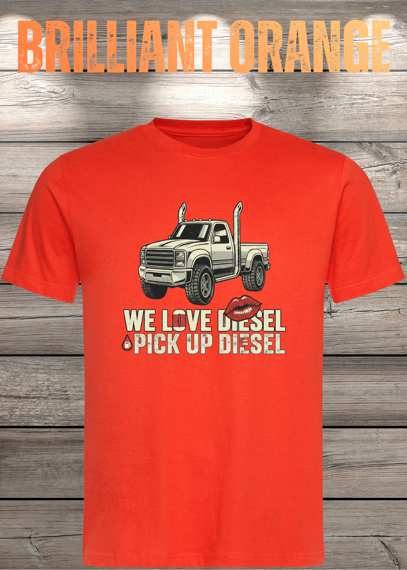 T-Shirt 'WE love Diesel pick up diesel' - Witziges Diesel-Shirt für Pickup-Liebhaber