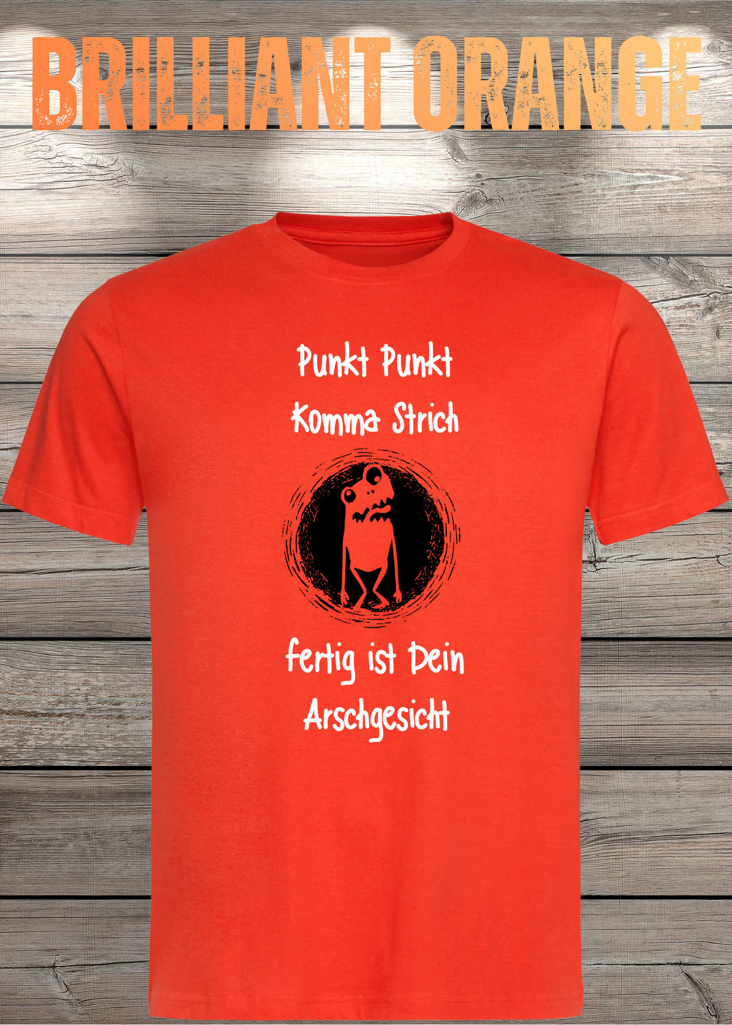 Unisex T-Shirt Punkt Punkt Komma Strich fertig ist Dein Arschgesicht