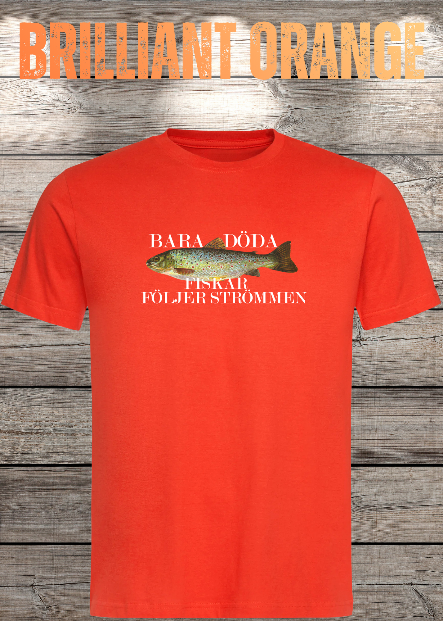 T-Shirt 'Bara Döda Fiskar Följer Strömmen' - Schwedischer Spruch Geschenk Unisex