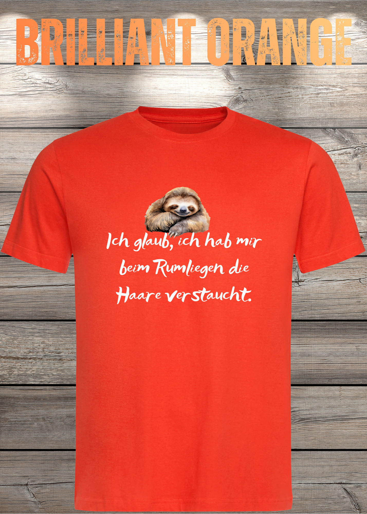T-Shirt 'Ich glaube ich hab mir beim Rumliegen die Haare verstaucht' - Witziges Faultier-Shirt