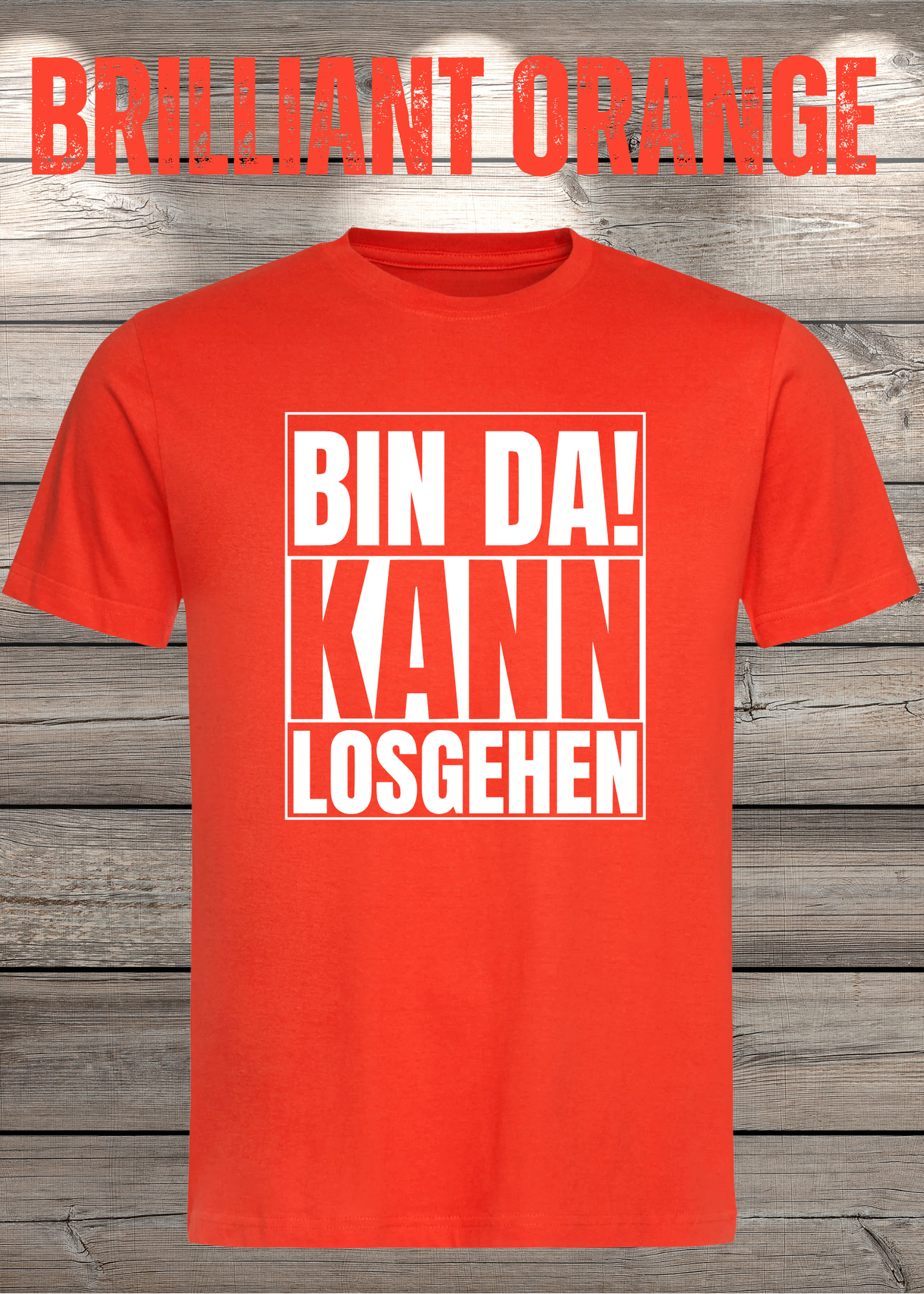 Bin da kann losgehen T-Shirt Witziger Spruch Geschenkidee Unisex