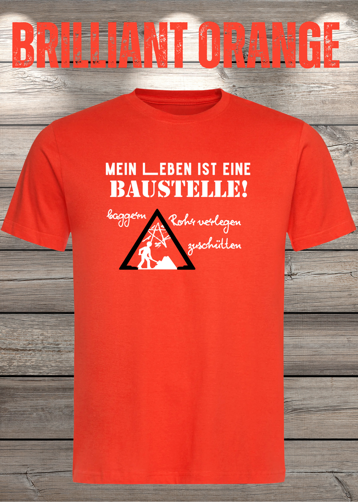 Herren T-Shirt Mein Leben ist eine Baustelle: baggern, rohr verlegen, zuschütten - Geschenkidee T-Shirt - Lustige Sprüche - Witziges T-Shirt