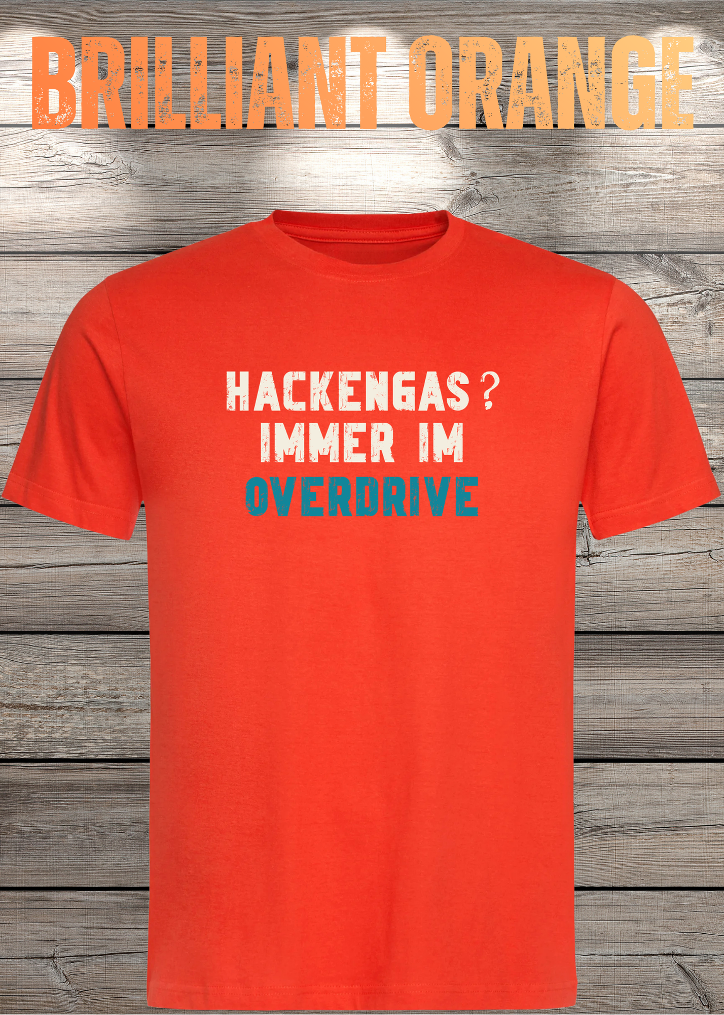 Hackengas? Immer im Overdrive - Lustiges Unisex T-Shirt