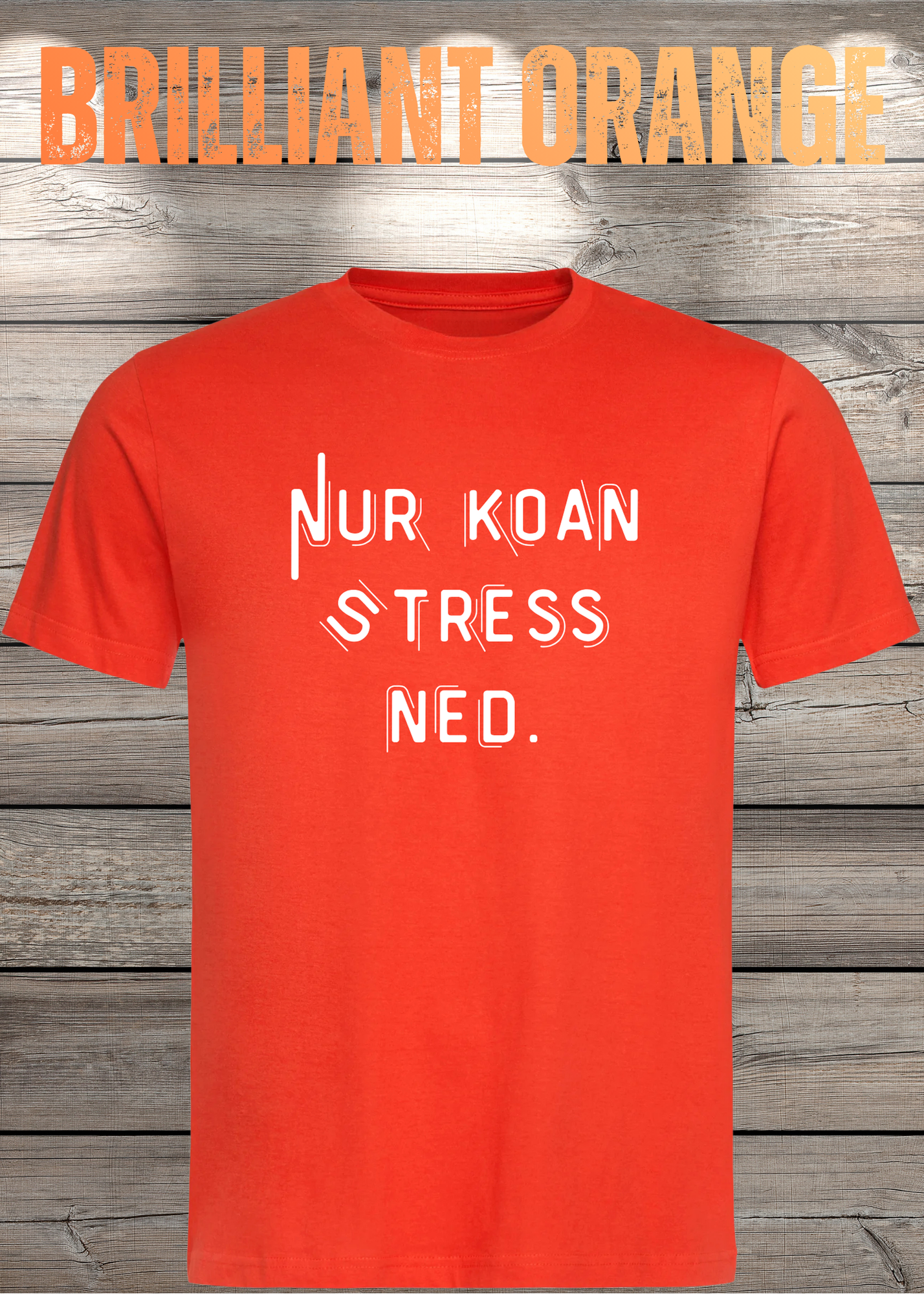T-Shirt Nur Koan Stress ned - Bayern T-Shirt Lustige Sprüche Geschenkidee - Geburtstag Unisex viele Farben