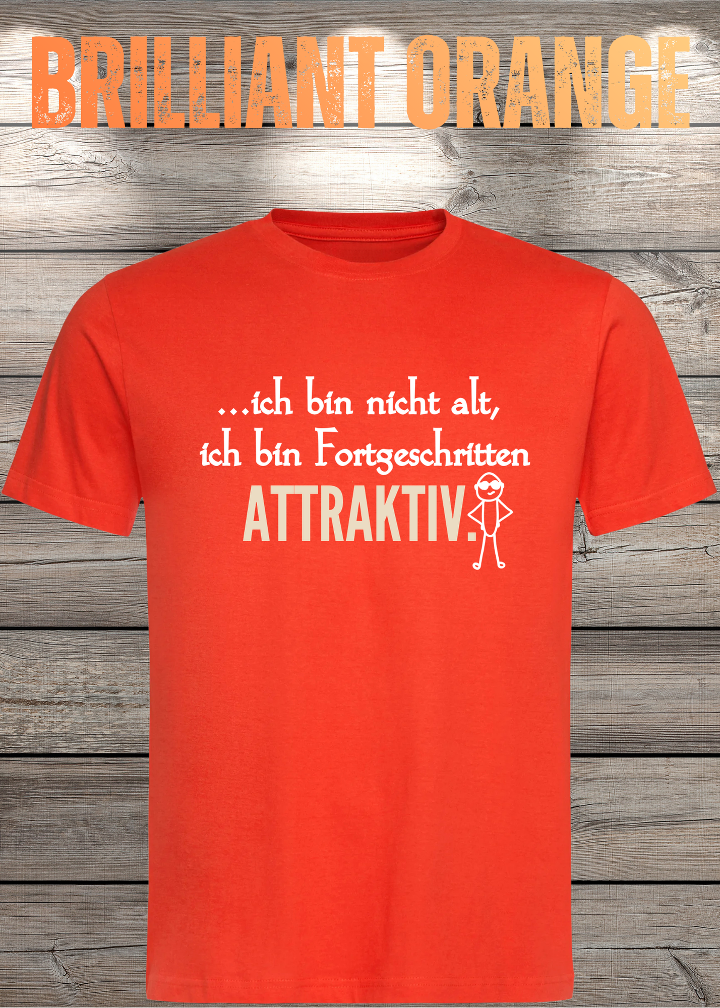 Ich bin nicht alt - ich bin fortgeschritten attraktiv! Herren T-Shirt
