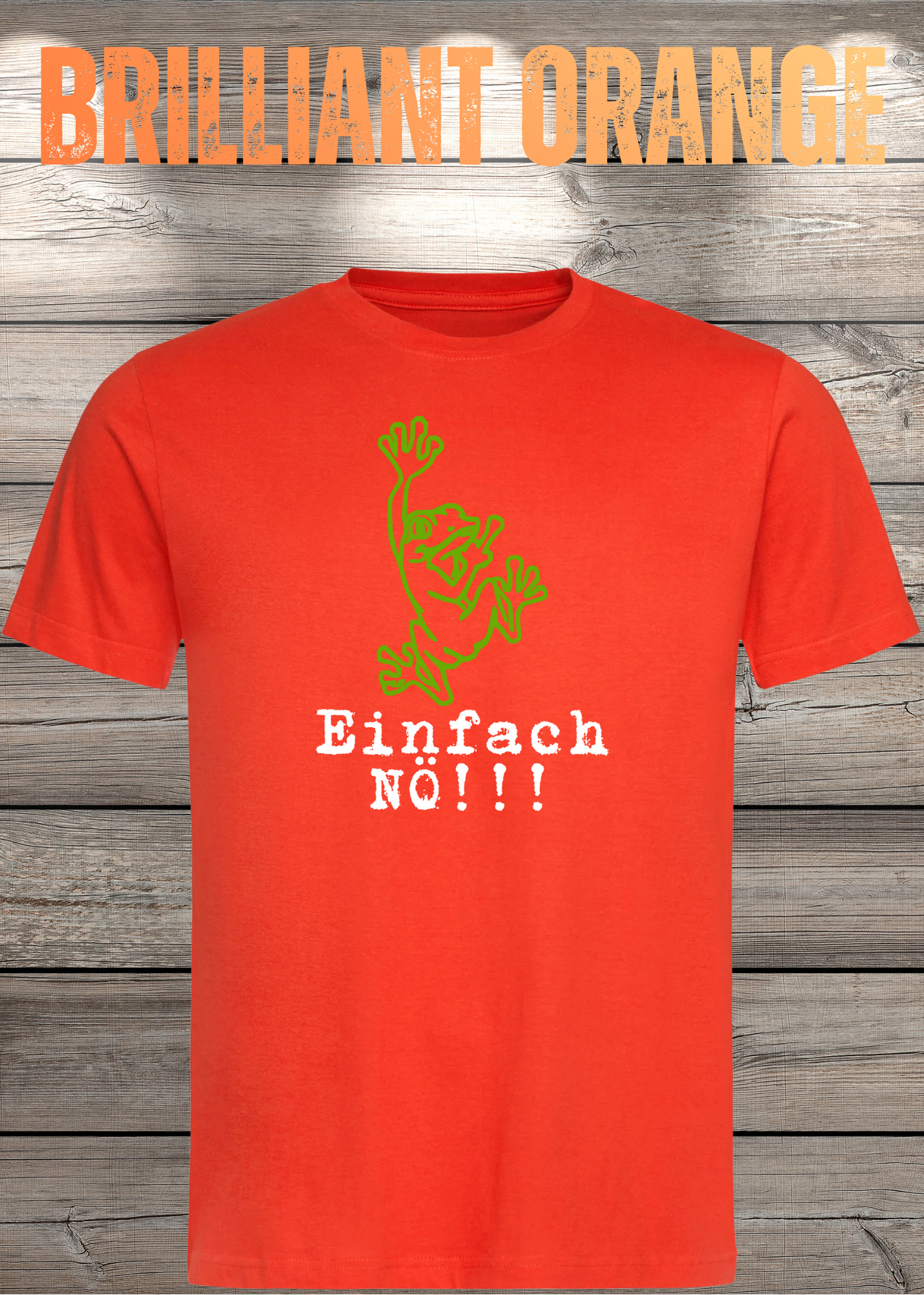 T-Shirt Einfach NÖ!!! Lustige Sprüche Geschenkidee Geburtstag Freizeit Frosch Unisex viele Farben