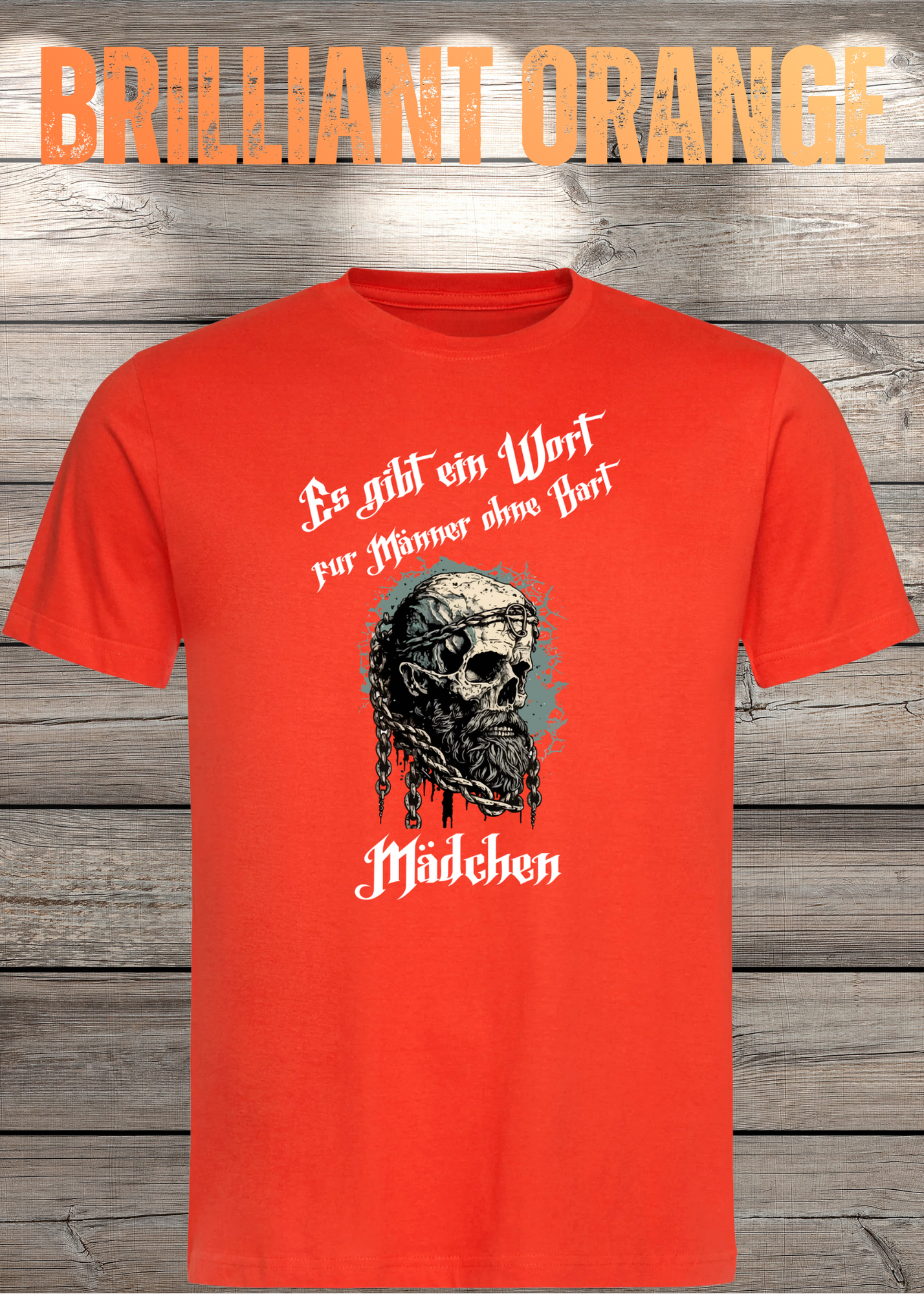 Herren T-Shirt: Es gibt einen Namen für Männer ohne Bart - Mädchen! Vikinger Edition