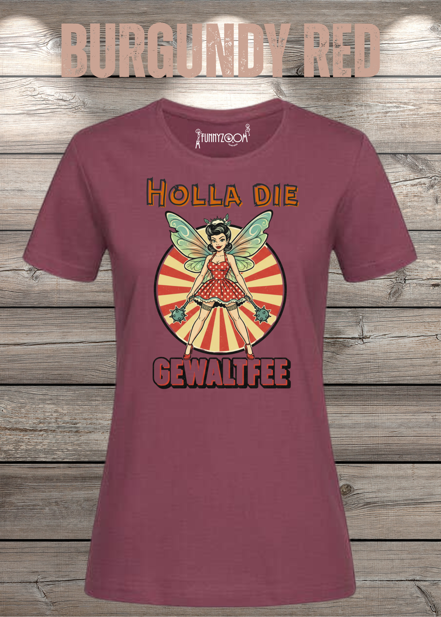 Damen T-Shirt Holla die Gewaltfee - Lustiges Retro Shirt