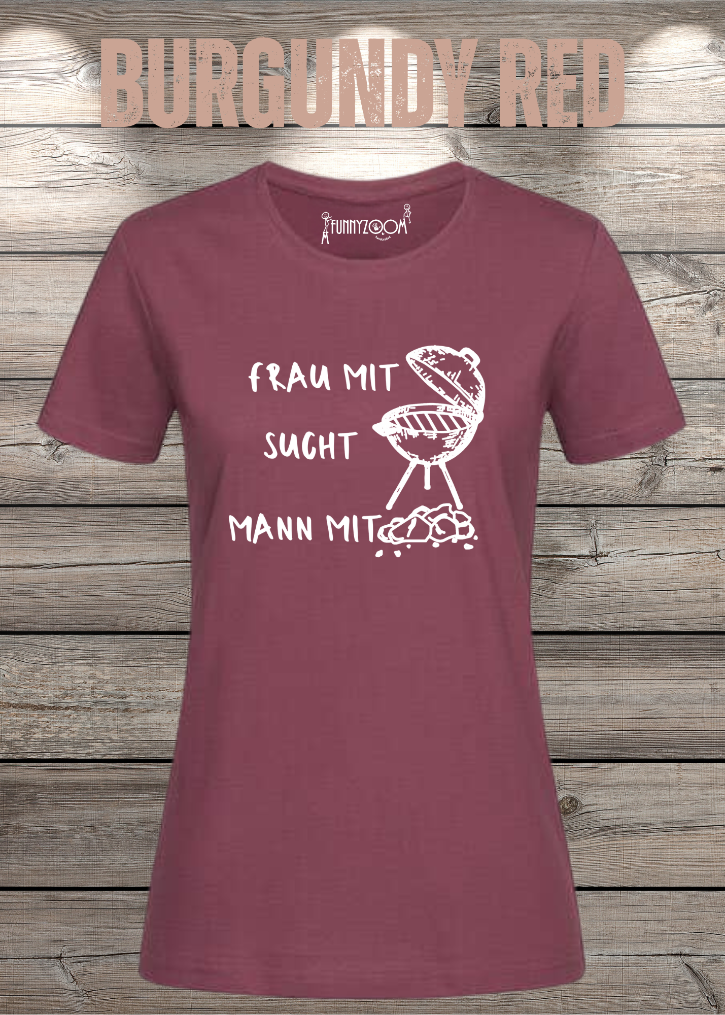 Damen T-Shirt 'Frau mit Grill sucht Mann mit Kohle' Witziges Geschenk