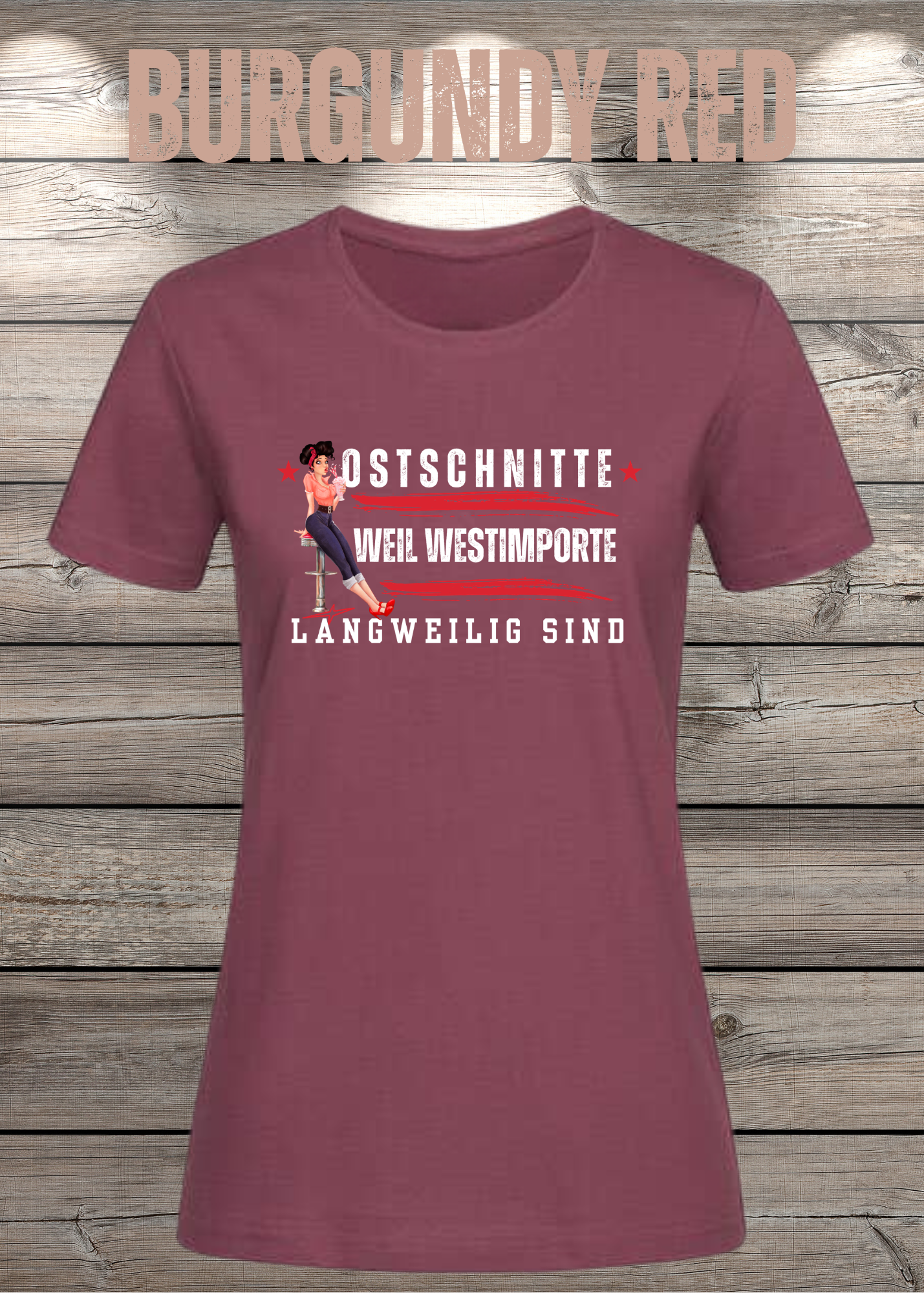 Damen T-Shirt Ostschnitte weil Westimport langweilig ist