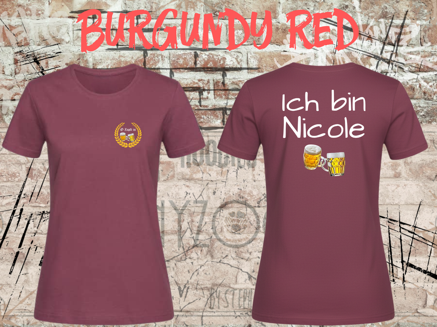 Damen T-Shirt O Zapft is / Ich bin (Name) das Partnershirt zu 'Falls ich betrunken bin, bringt mich zu (Name)Personalisierbar-Wiesn Geschenk