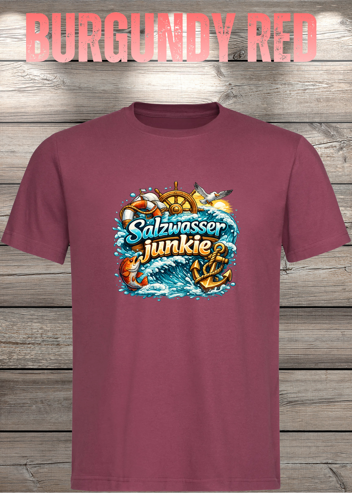 Salzwasser-Junkie Unisex T-Shirt in Burgundy Red.