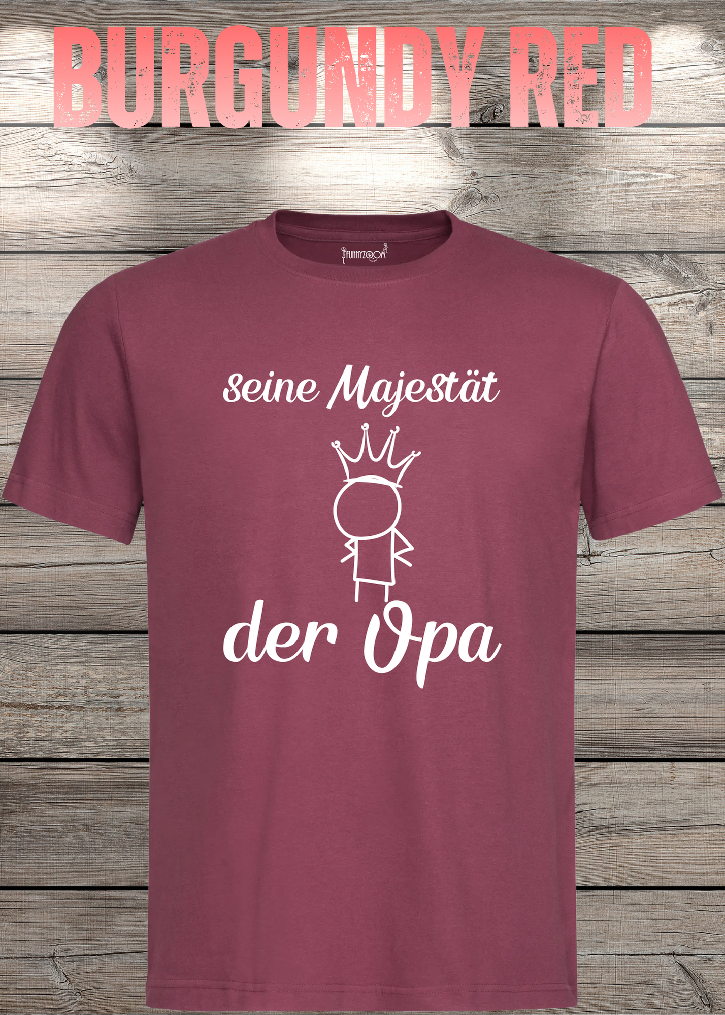 Herren T-Shirt Seine Majestät der Opa - Geburtstagsgeschenk für Opas - Lustiges Geschenk mit Spruch