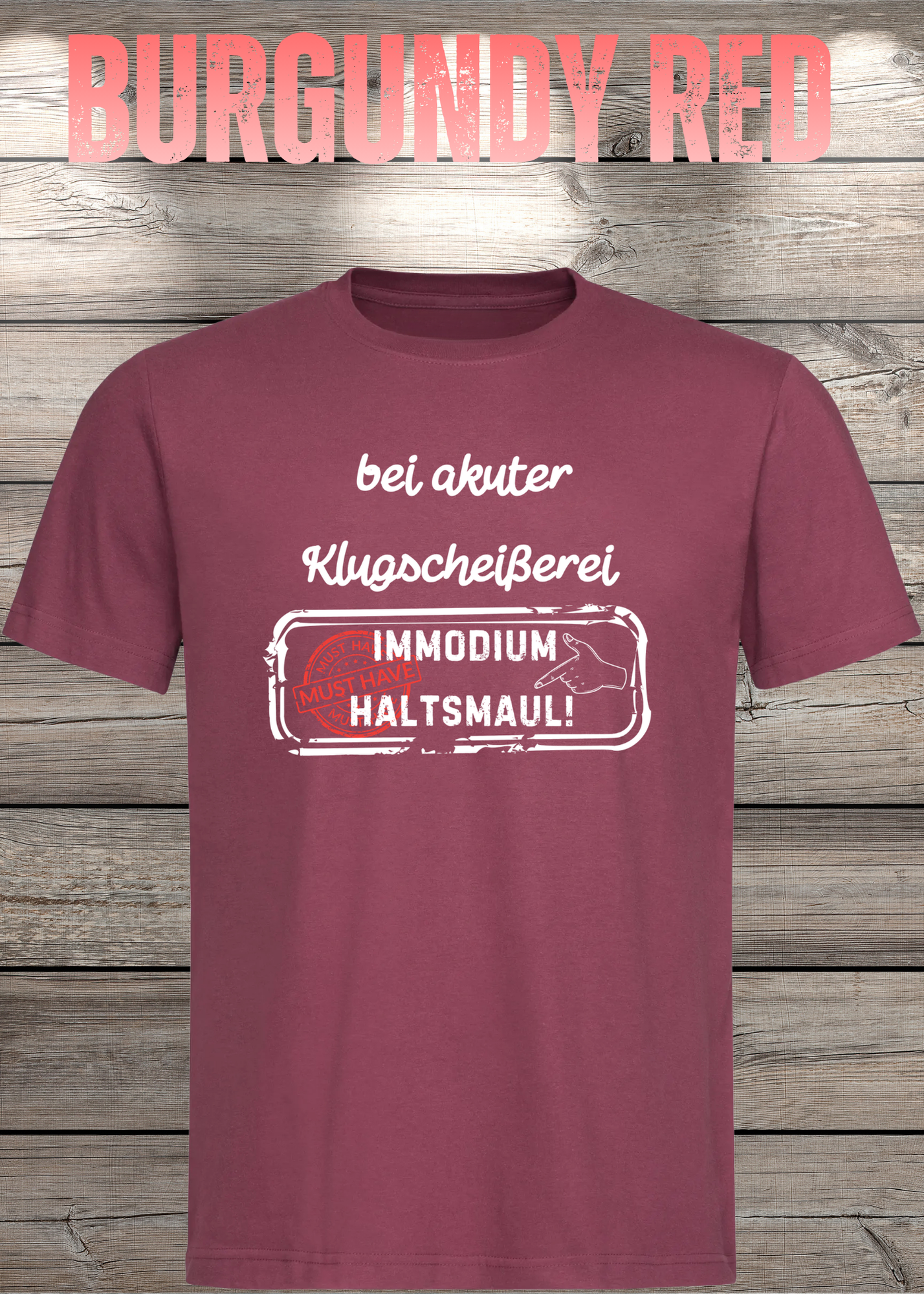 T-Shirt 'Bei akuter Klugscheisserei Immodium Halts Maul' - Witziges Anti-Besserwisser Shirt