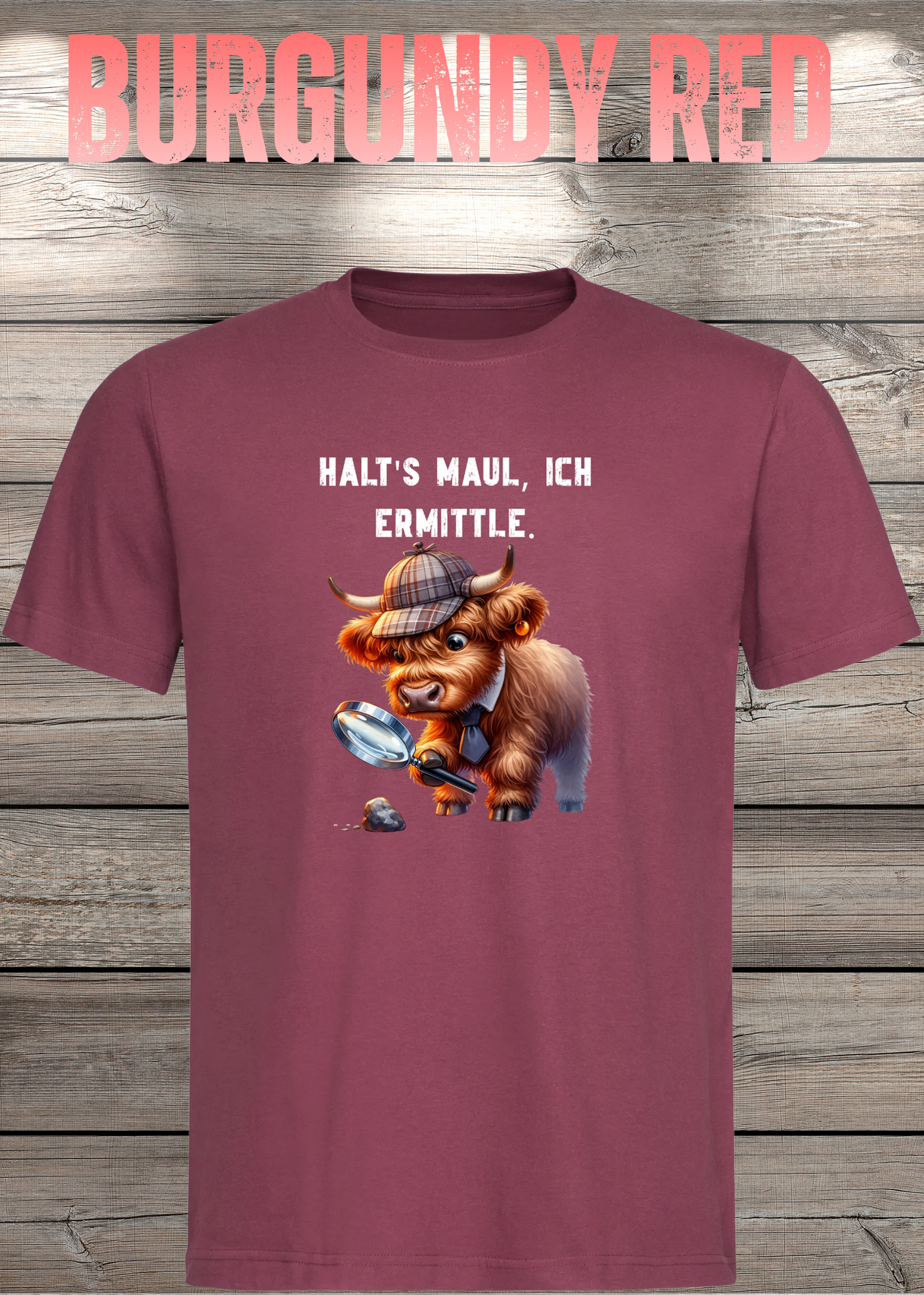 Highland Kuh Unisex T-Shirt - Haltś maul, ich ermittle! - Lustiges Detektiv-Shirt