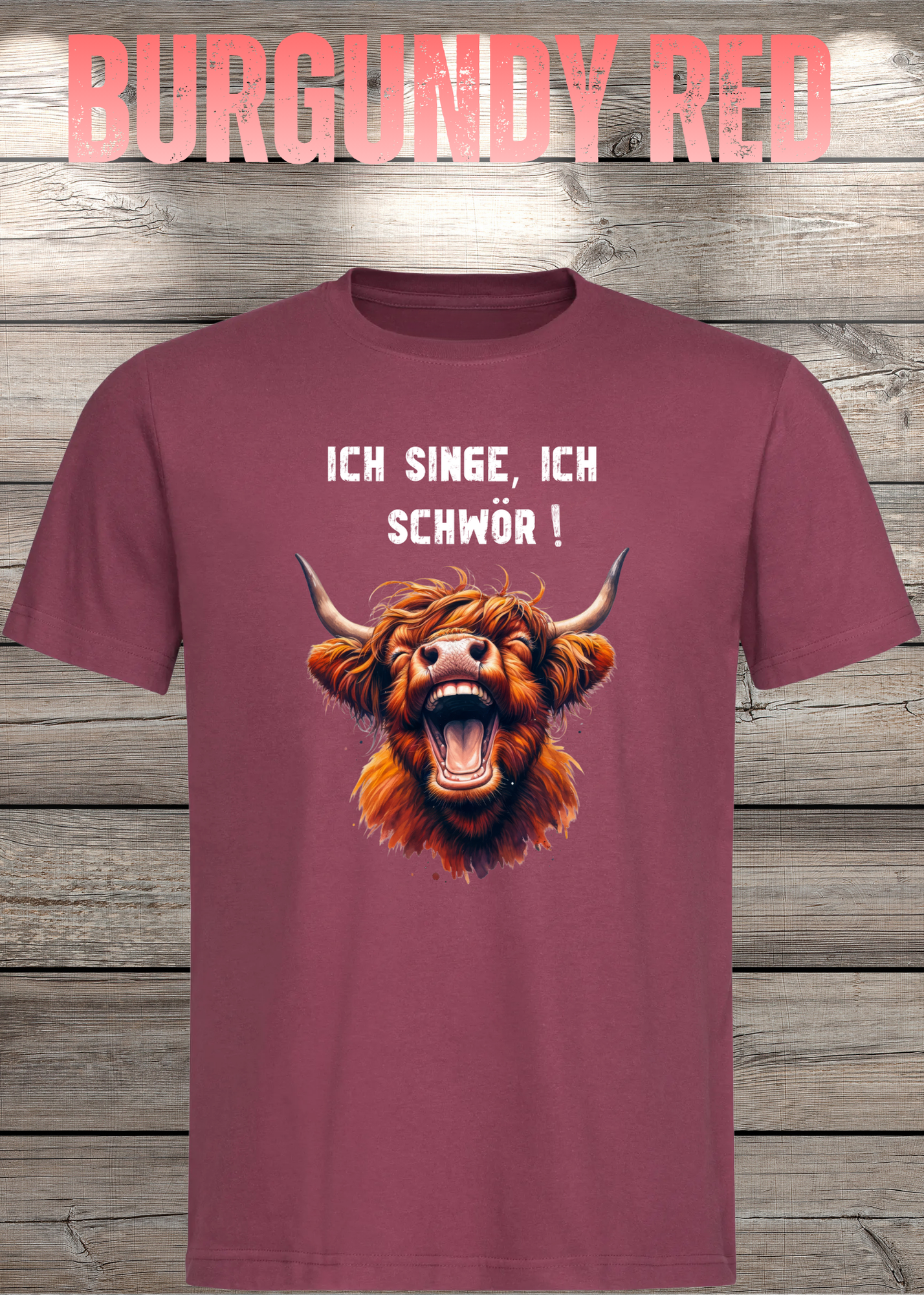 Highland Kuh Unisex T-Shirt - Ich singe, ich schwör! (Spoiler: Sie schreit!)
