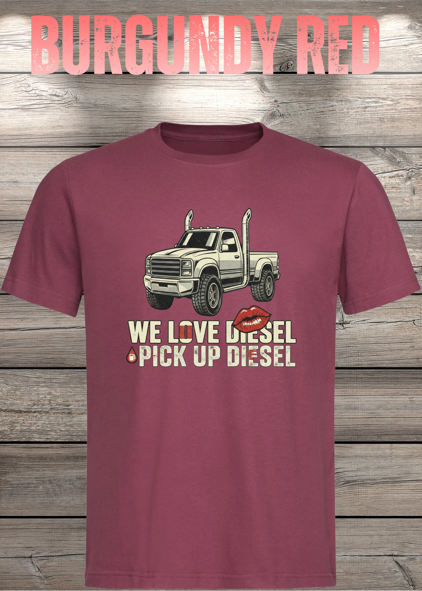 T-Shirt 'WE love Diesel pick up diesel' - Witziges Diesel-Shirt für Pickup-Liebhaber