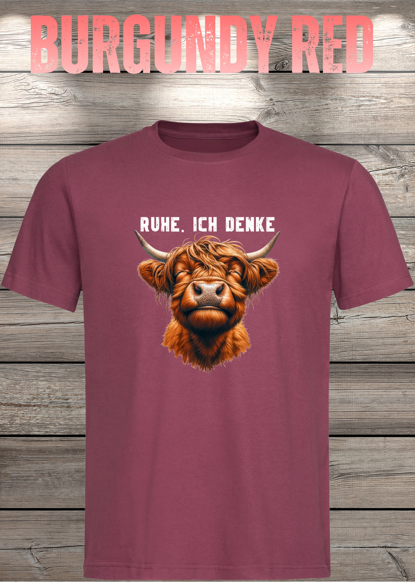 Highland Kuh Unisex T-Shirt - Ruhe! Ich denke...