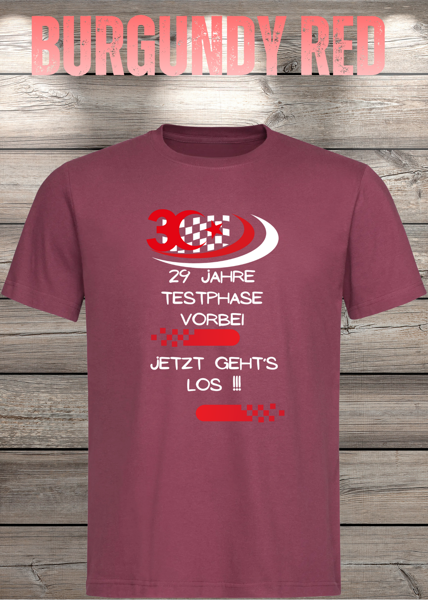 T-Shirt '30 Geburtstag - 29 Jahre Testphase jetzt gehts los' - Witziges 30er Geburtstag-Shirt