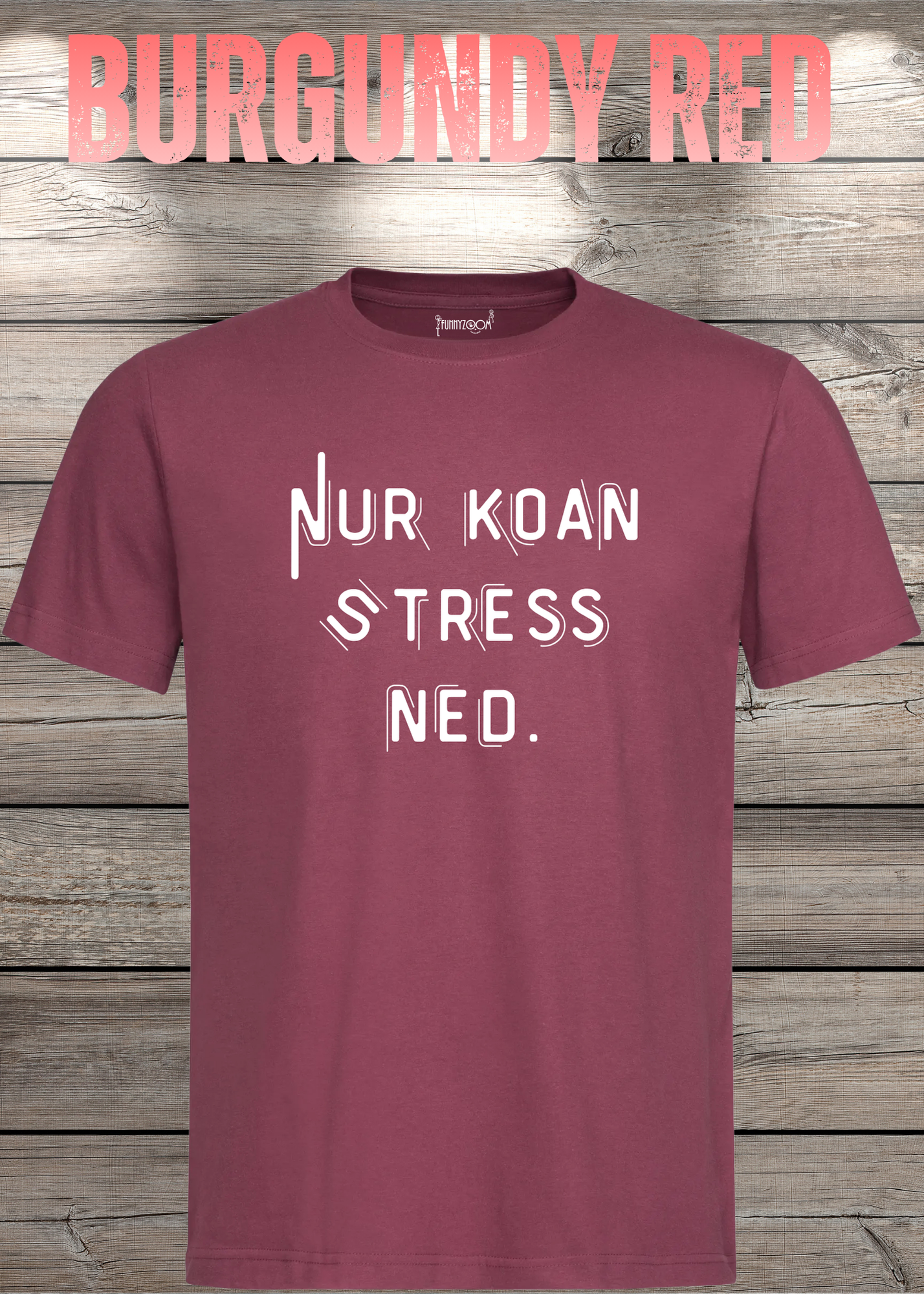 T-Shirt Nur Koan Stress ned - Bayern T-Shirt Lustige Sprüche Geschenkidee - Geburtstag Unisex viele Farben