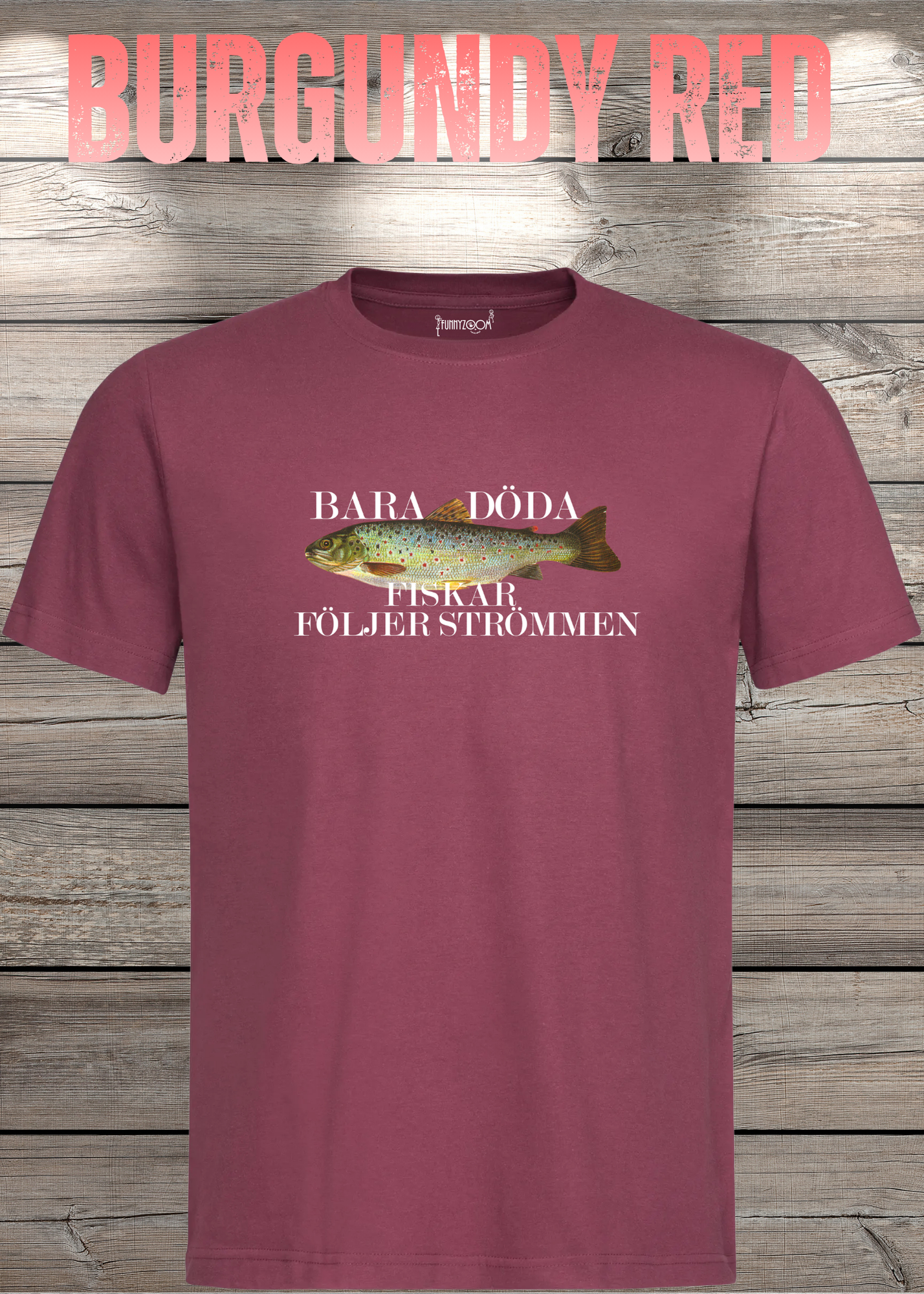T-Shirt 'Bara Döda Fiskar Följer Strömmen' - Schwedischer Spruch Geschenk Unisex