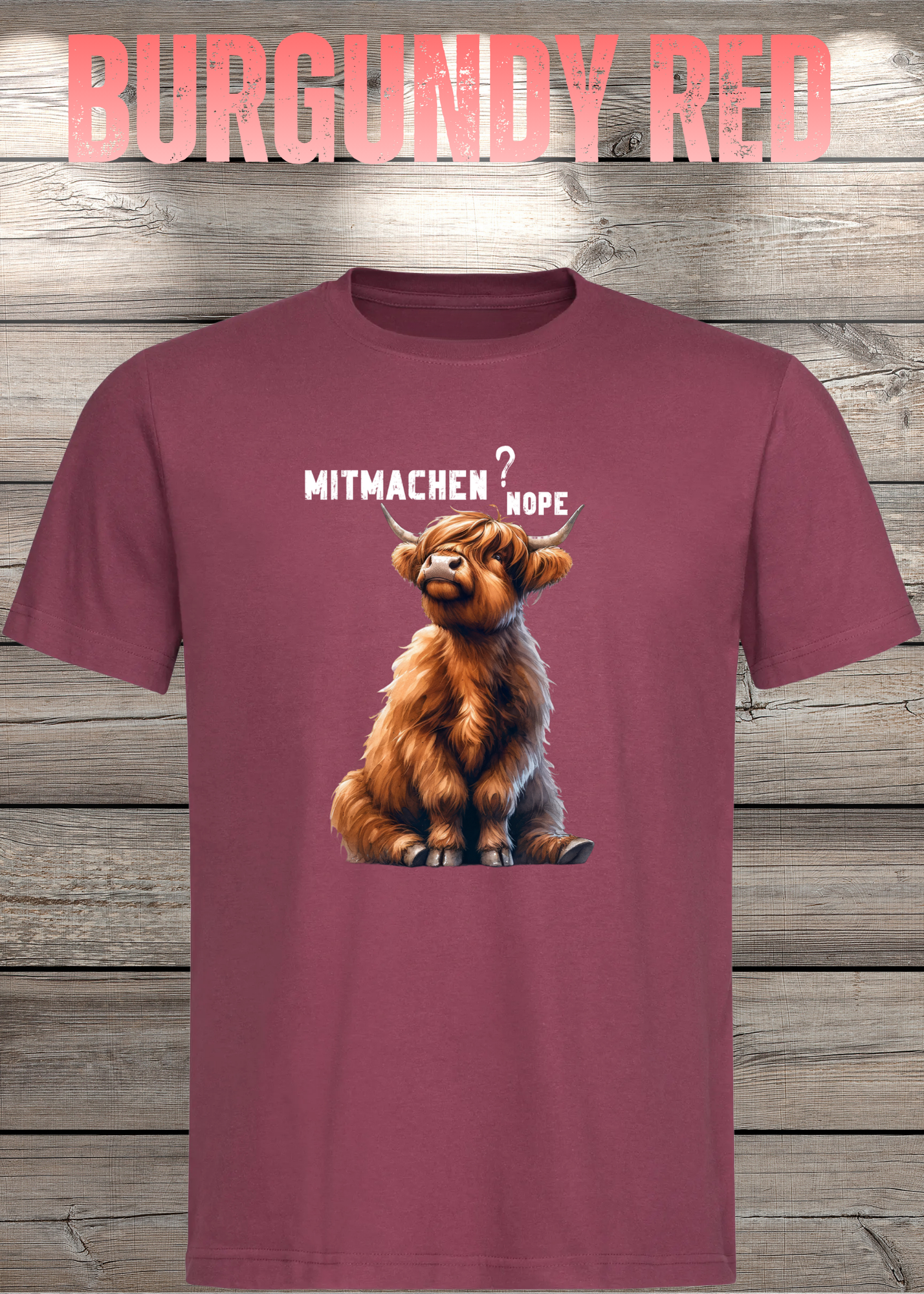Highland Kuh Unisex T-Shirt Mitmachen? Nope