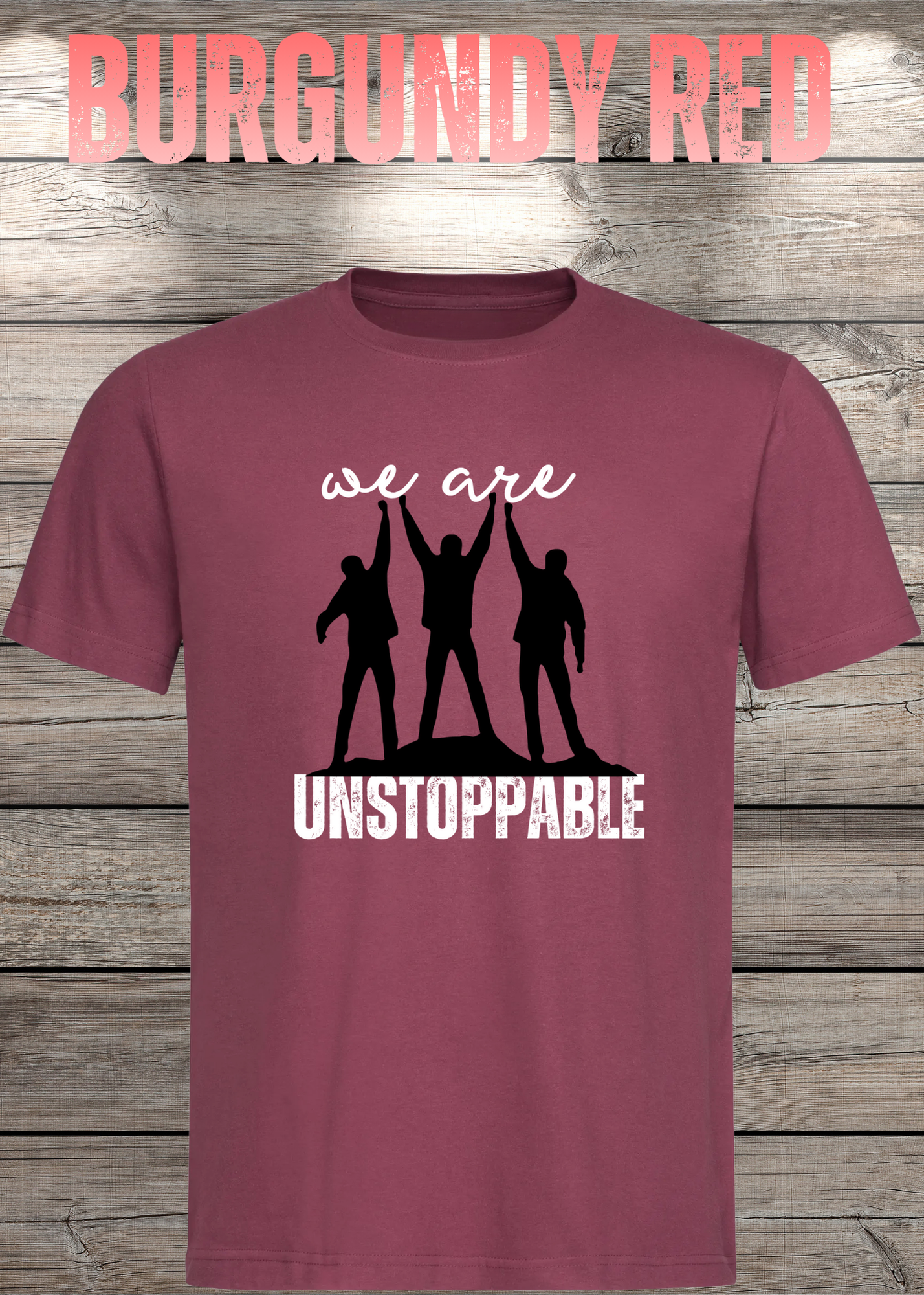 T-Shirt 'We are unstoppable' - Motivations Team-Shirt für Unaufhaltsame