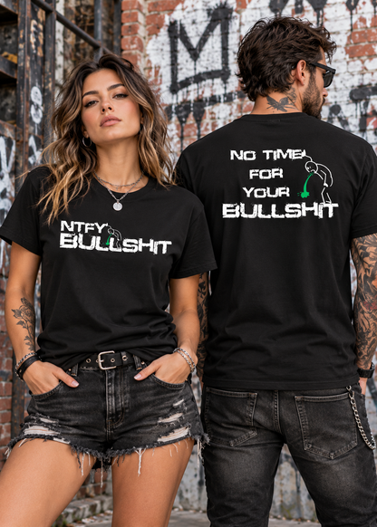 Tragebeispiel: Unisex-T-Shirt „No Time for Your Bullshit“ in Black Opal, Vorder- und Rückseite.