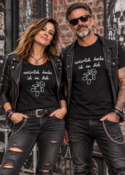 Natürlich denke ich an dich – Lustiges Statement T-Shirt | FunnyZoom