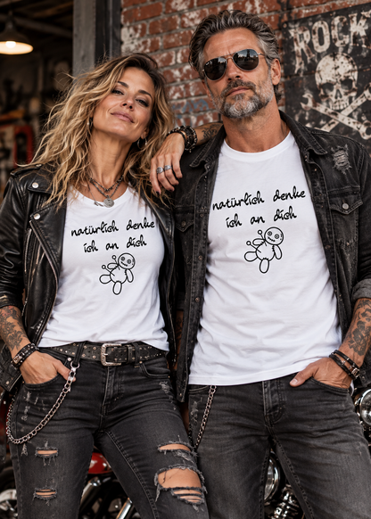 Natürlich denke ich an dich – Lustiges Statement T-Shirt | FunnyZoom